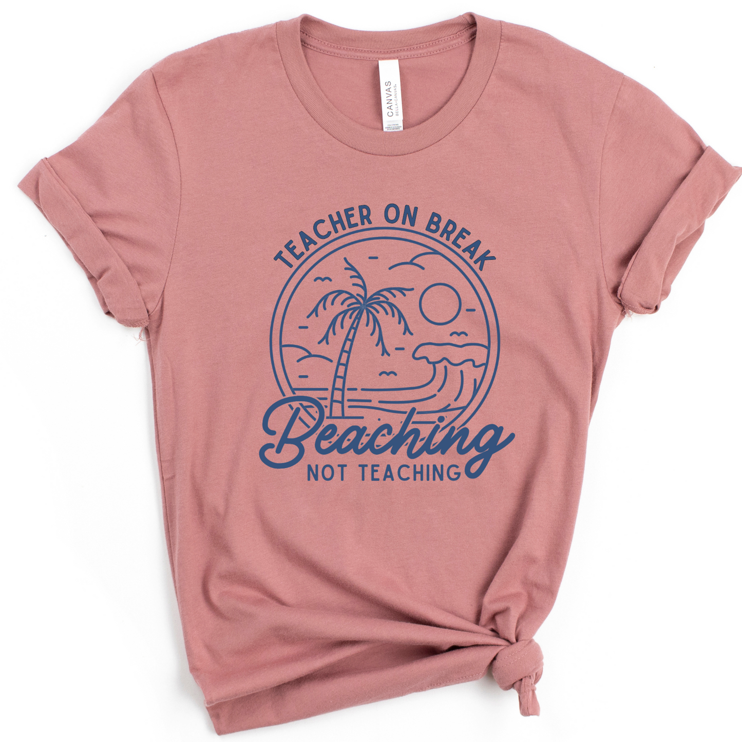 Beaching Not Teaching Shirt – Teacher Summer Break T-Shirt