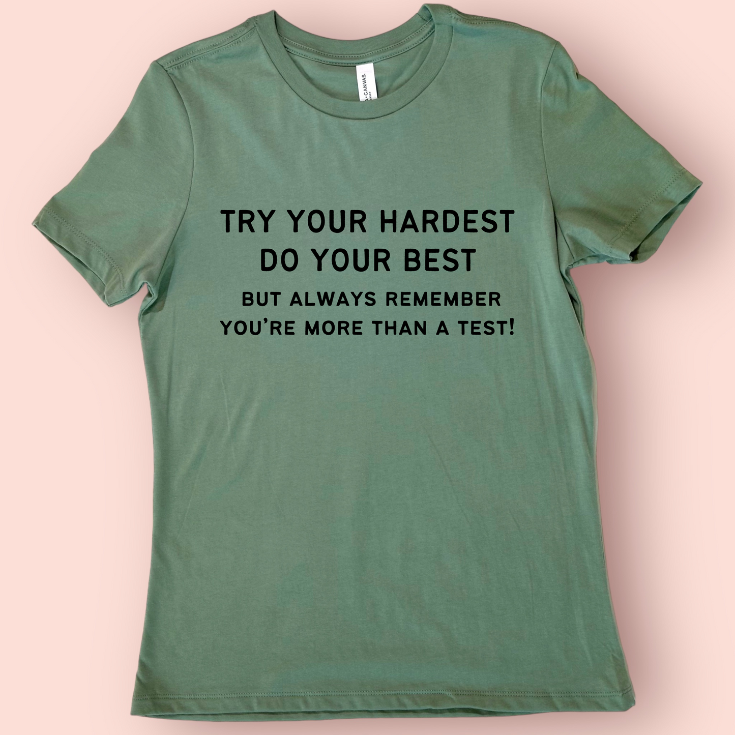 Do Your Best - Teacher Testing Shirt