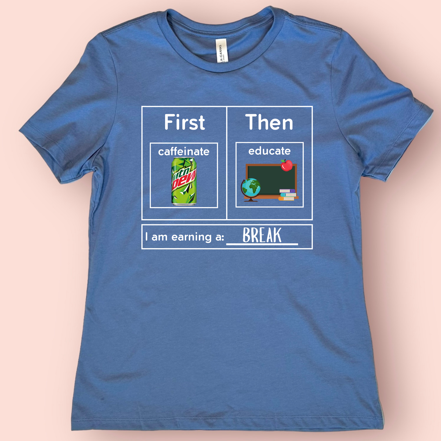 First Caffeinate Then Educate Teacher T-Shirt Mtn Dew