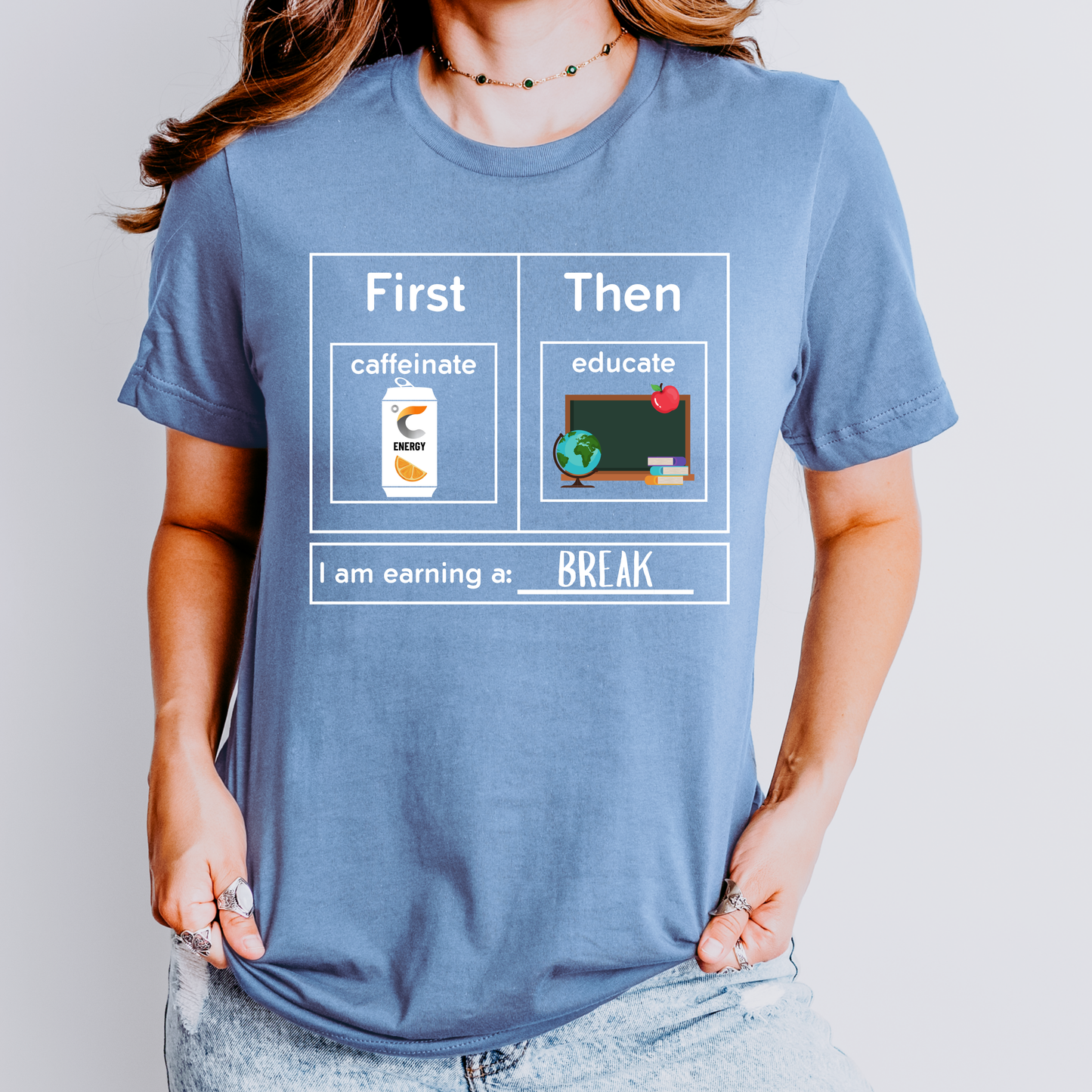 First Caffeinate Then Educate Teacher T-Shirt Energy Drink