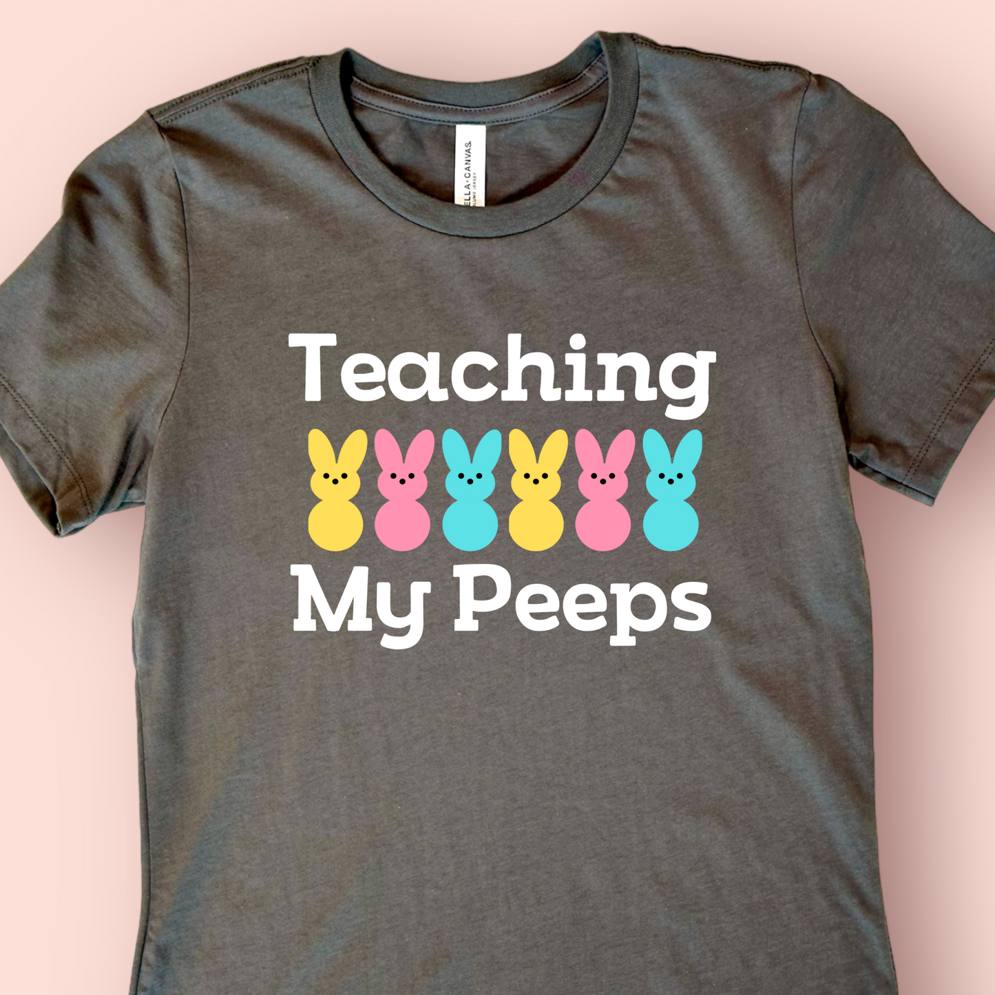 Teaching My Peeps Shirt
