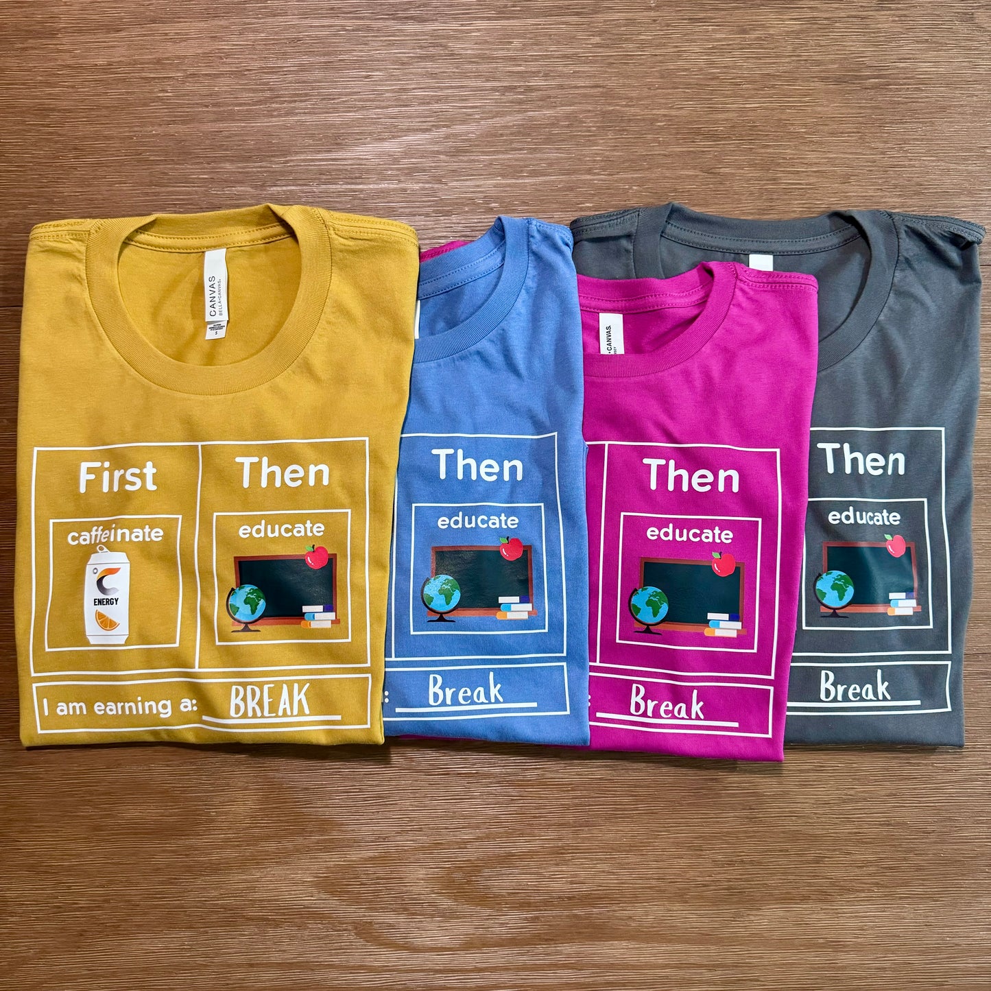 First Caffeinate Then Educate Teacher T-Shirt Energy Drink