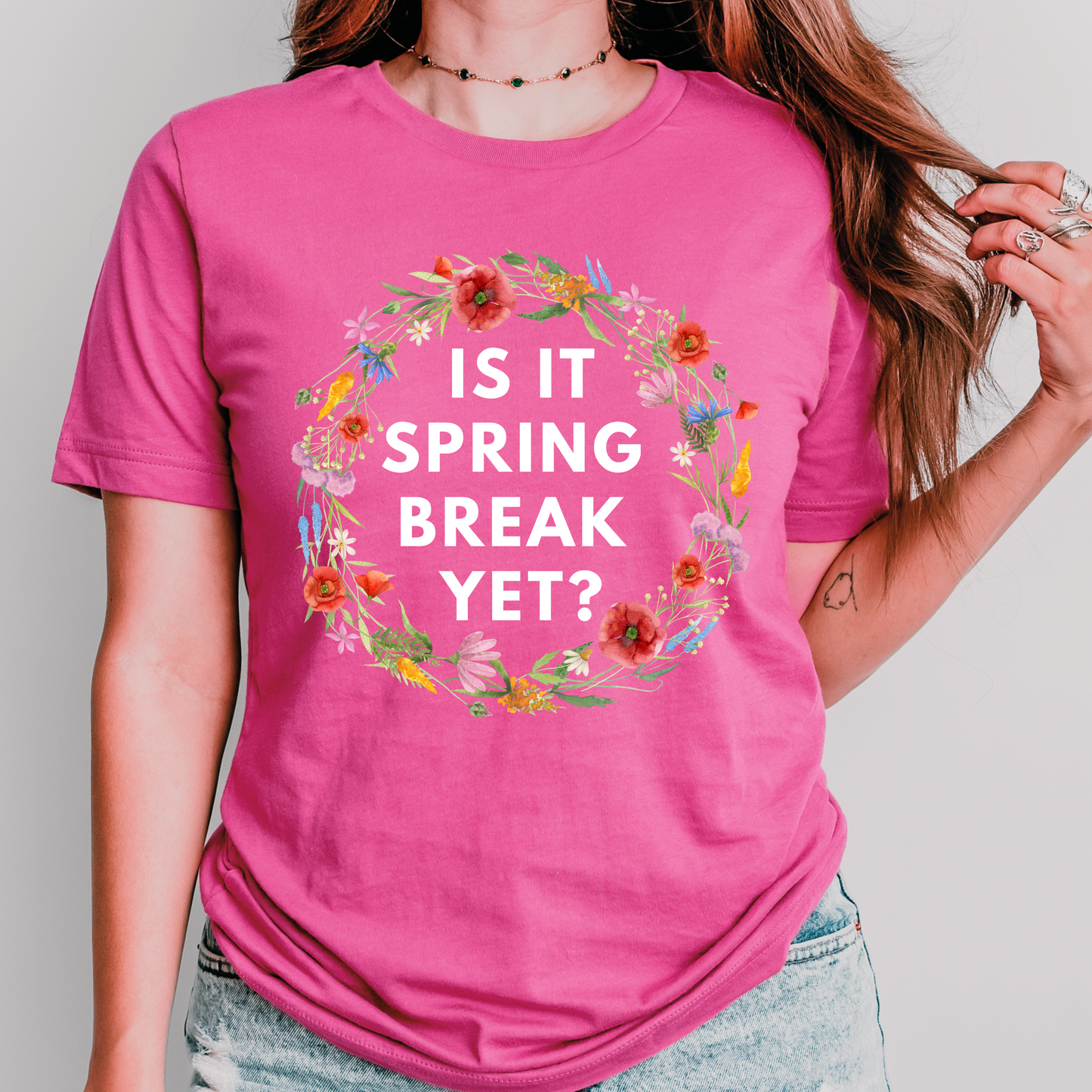 Is It Spring Break Yet? Teacher Shirt