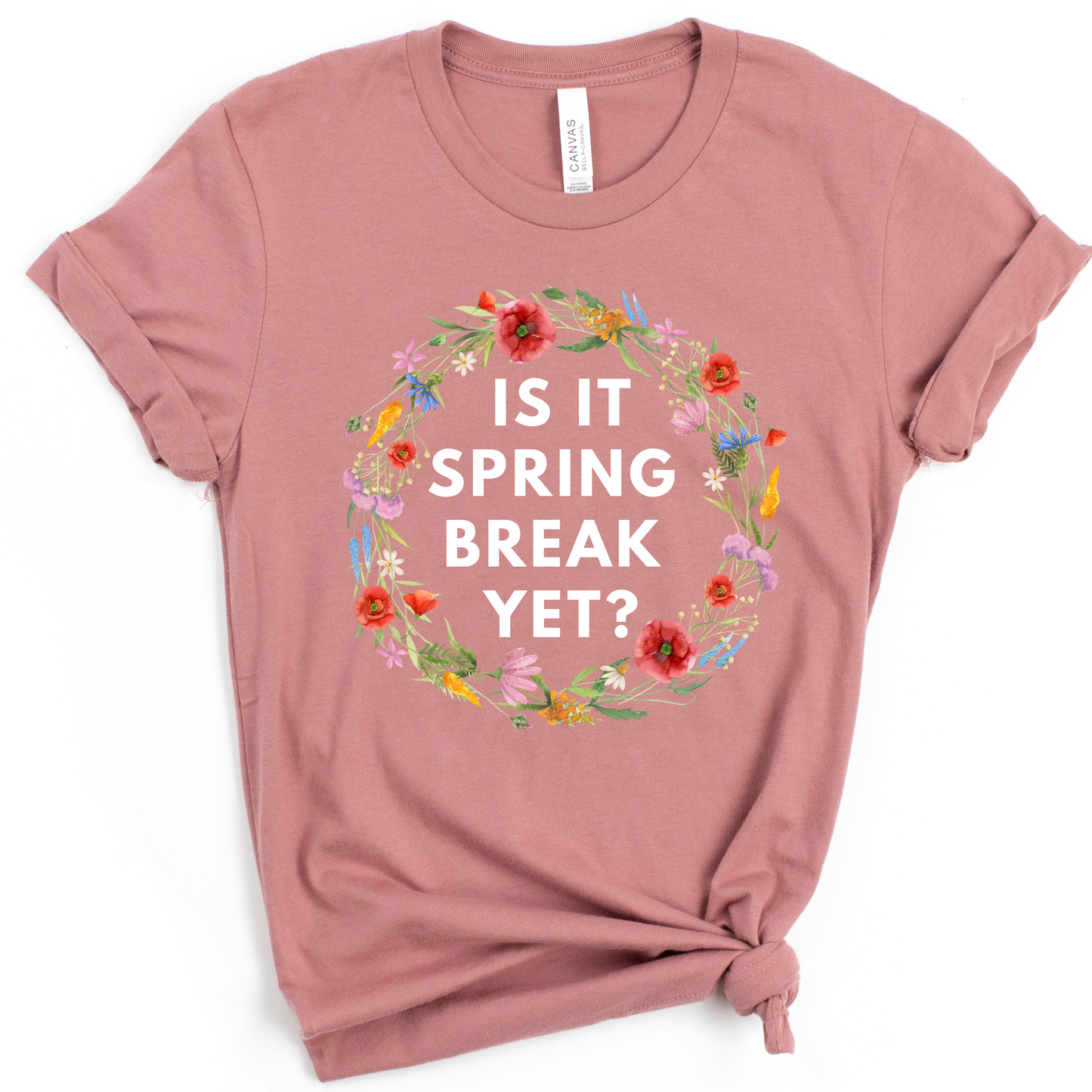 Is It Spring Break Yet? Teacher Shirt