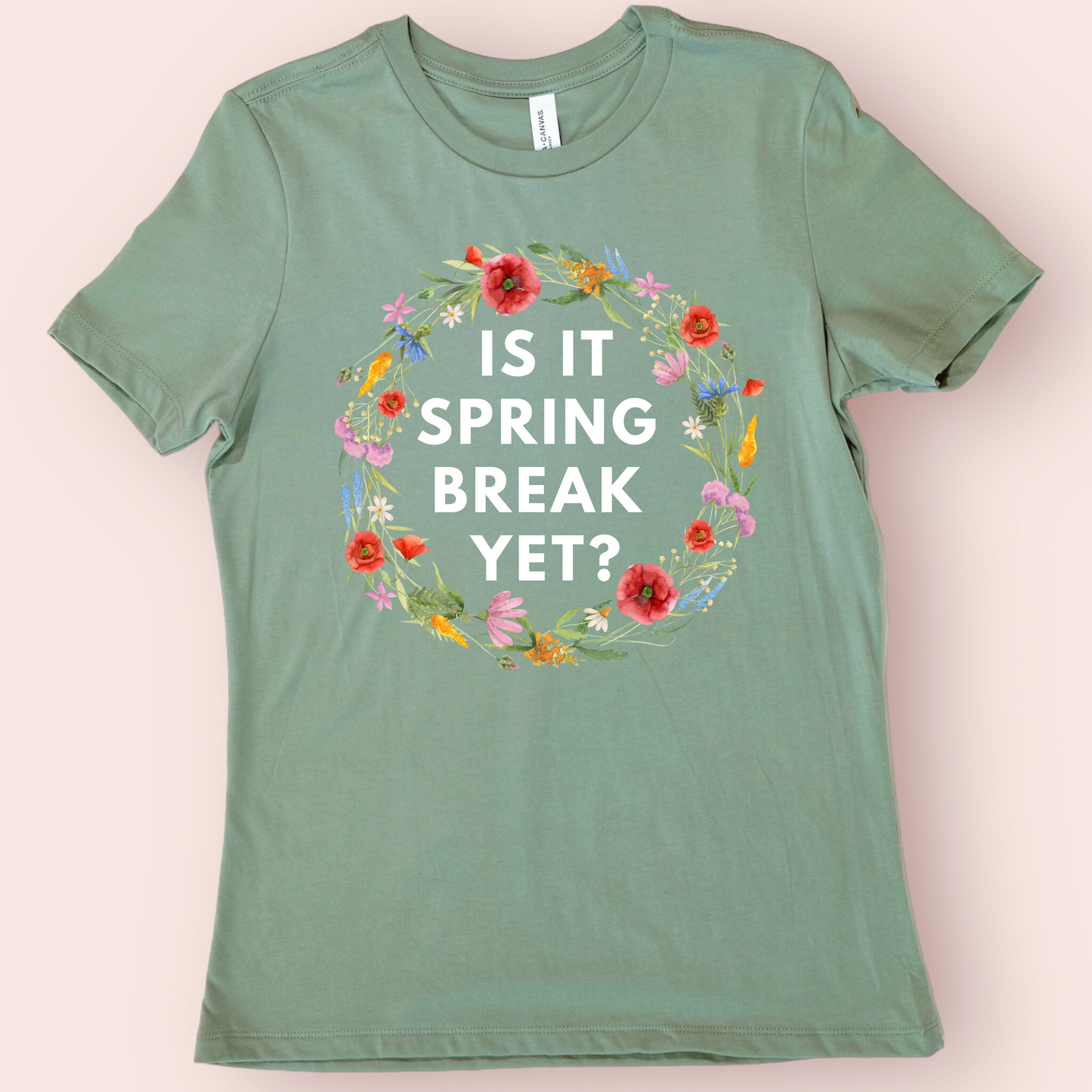 Is It Spring Break Yet? Teacher Shirt