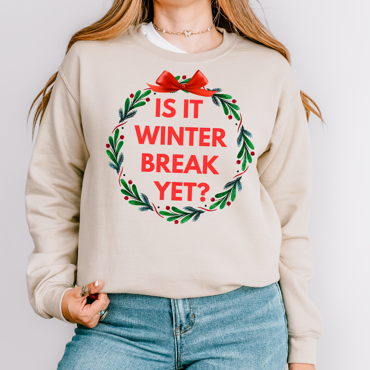 Is it winter break yet teacher crewneck sweatshirt
