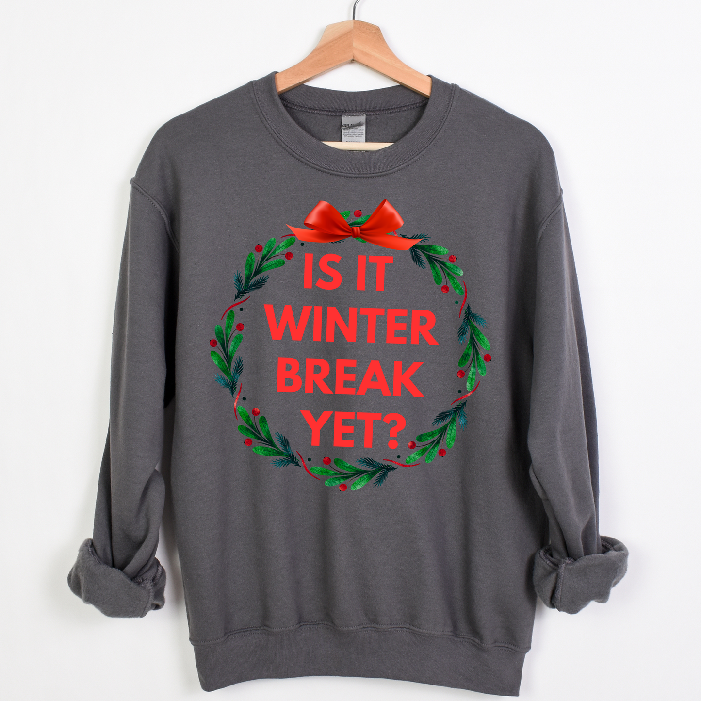 Is it winter break yet teacher crewneck sweatshirt