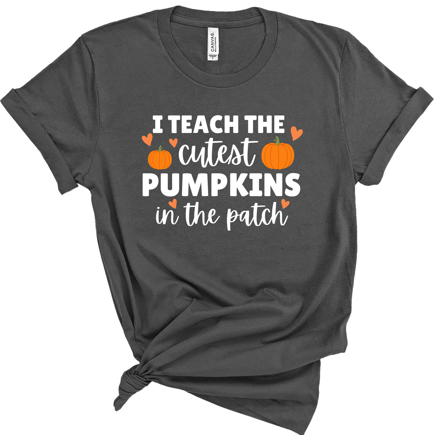 I Teach the Cutest Pumpkins in the Patch Teacher Shirt