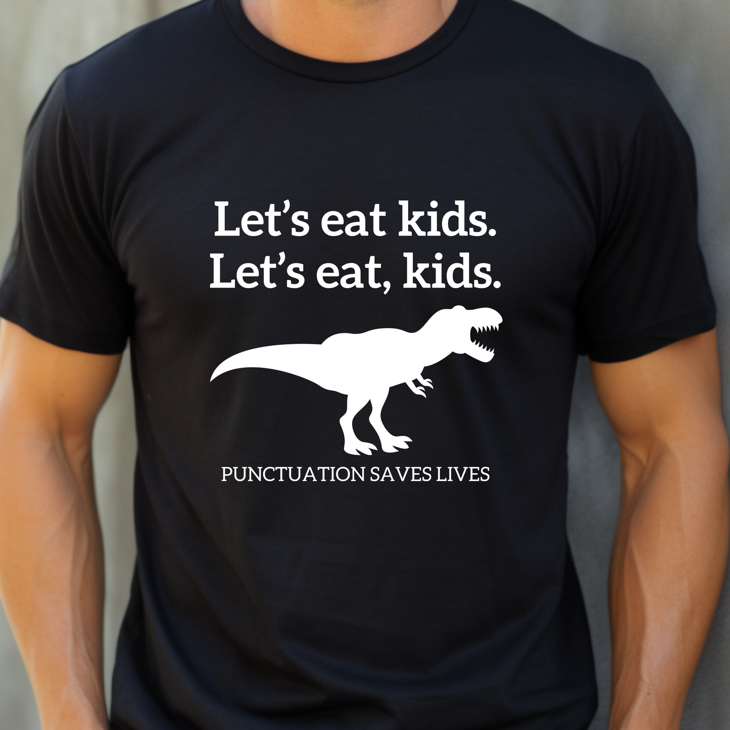 Let's Eat Kids Punctuation Saves Lives Grammar T-Shirt