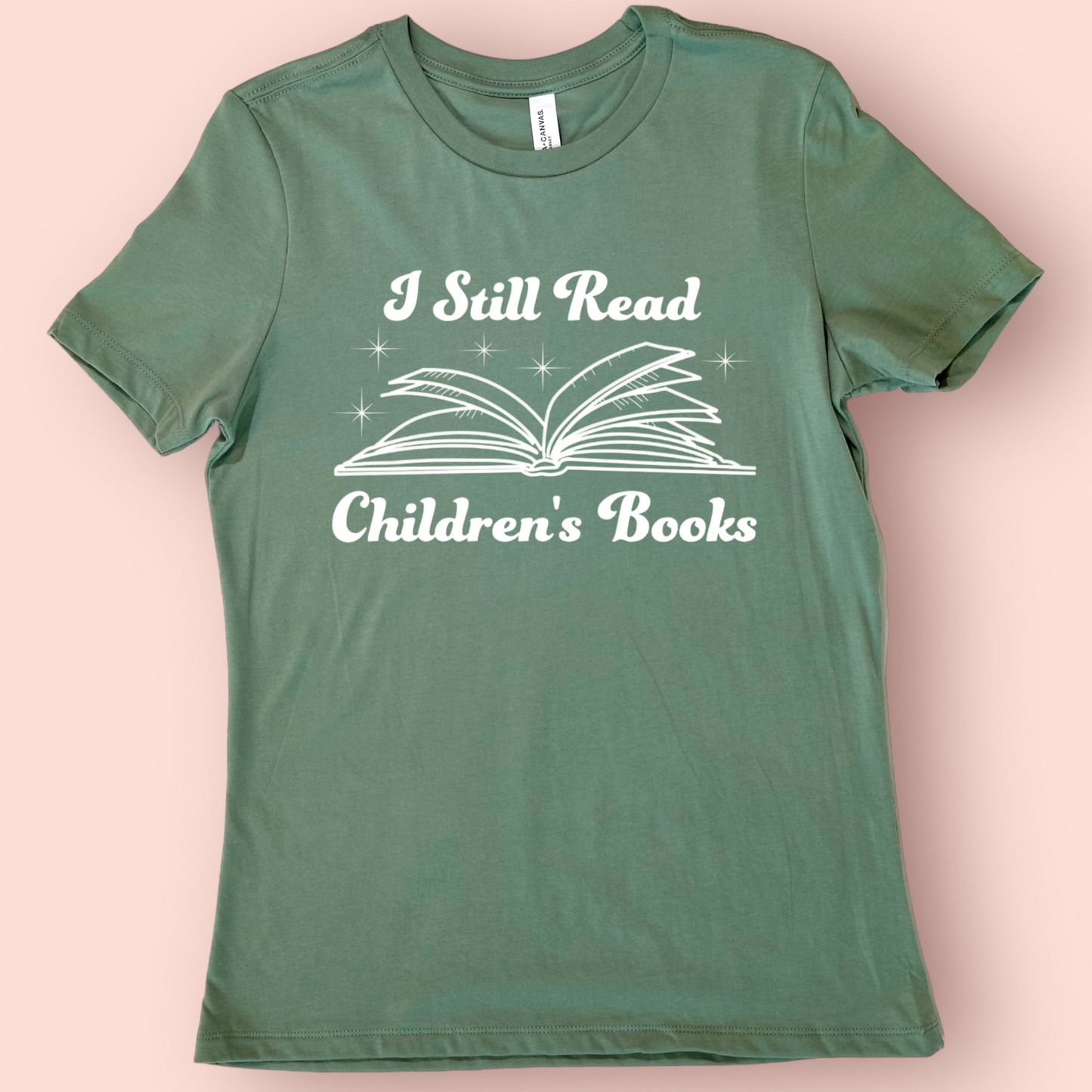 I Still Read Children’s Books Shirt