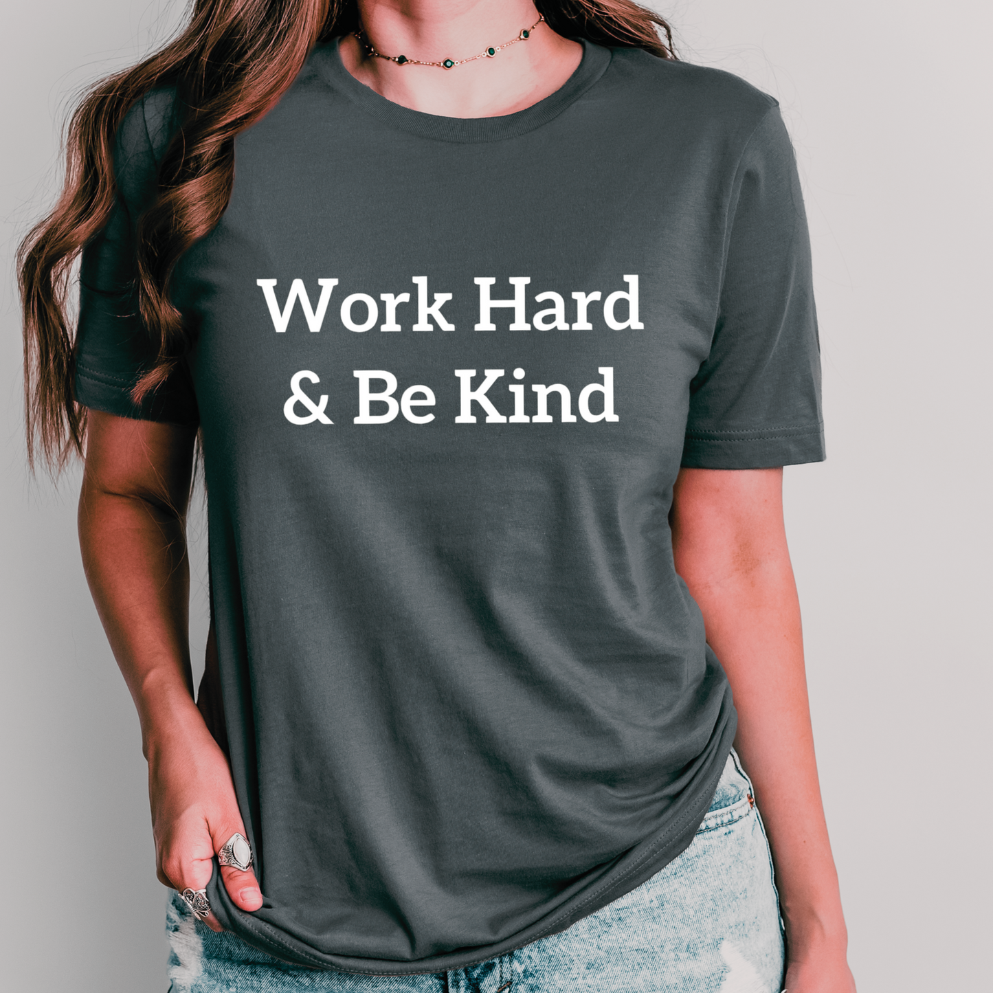 Word Hard & Be Kind Shirt