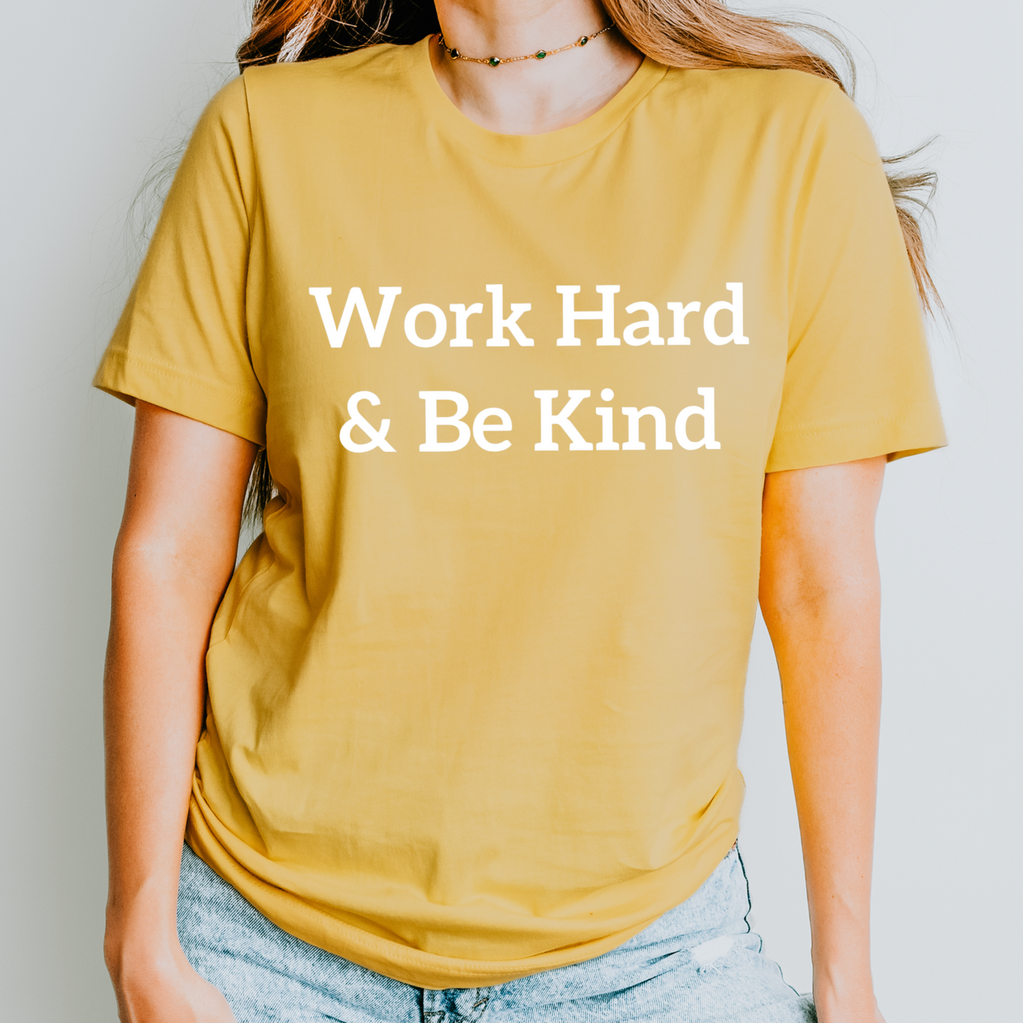 Word Hard & Be Kind Shirt