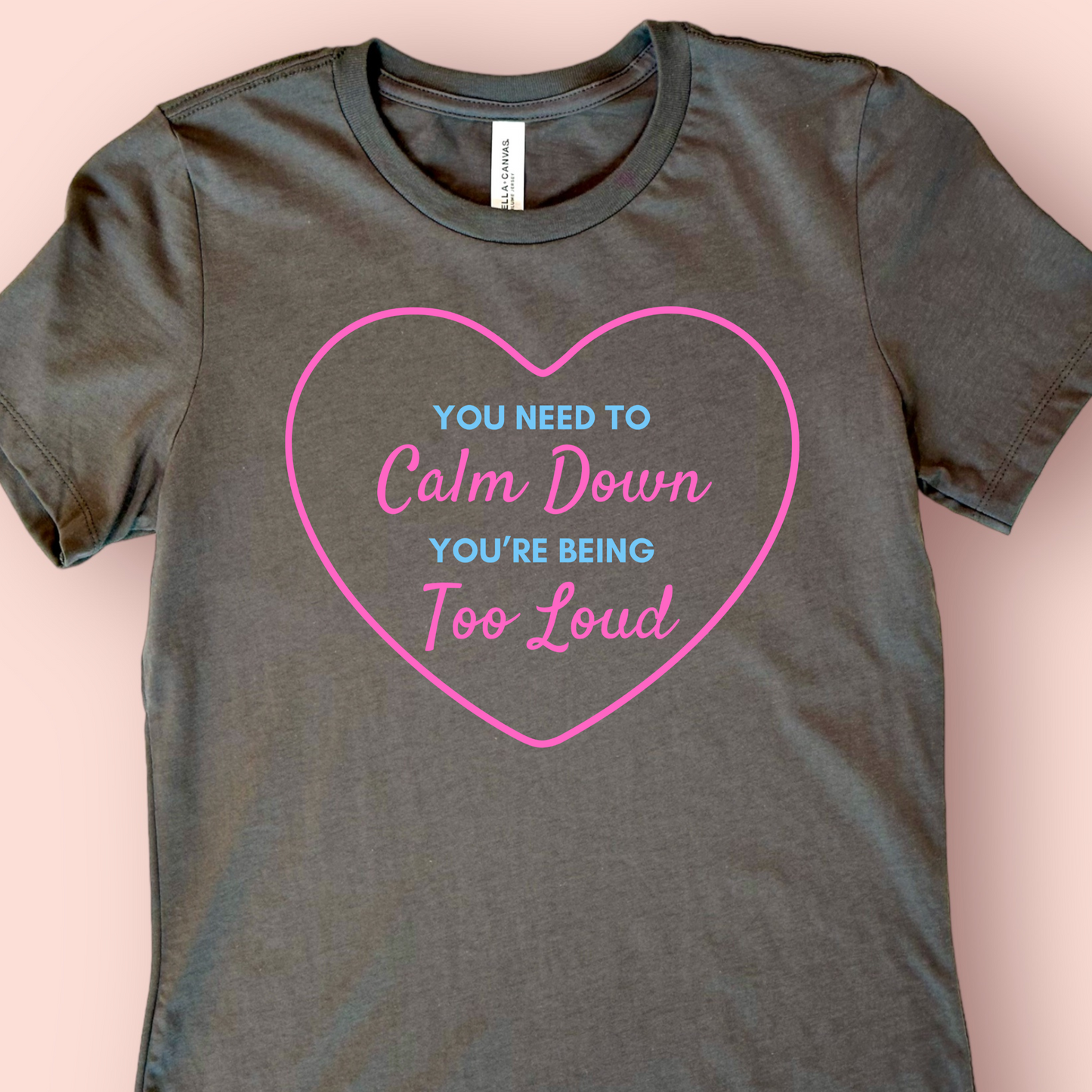 You Need to Calm Down Shirt