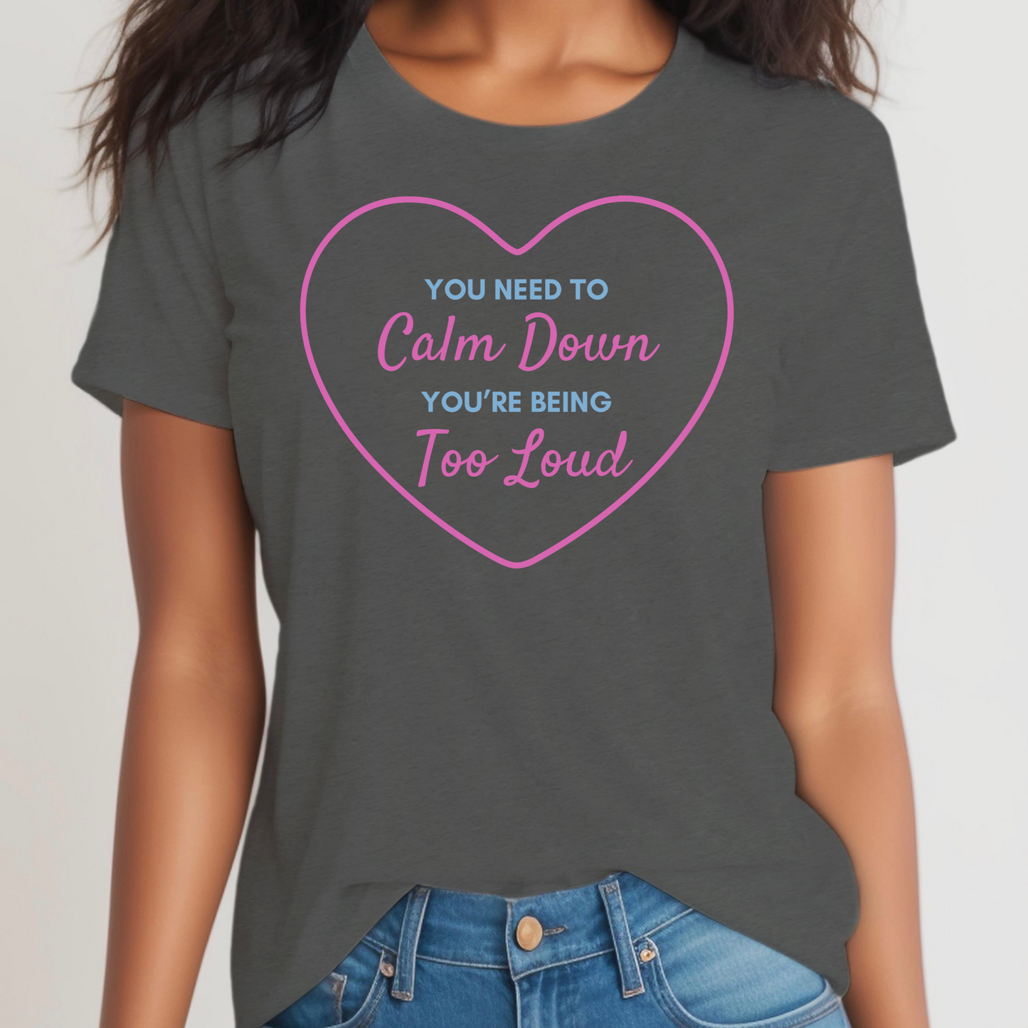 You Need to Calm Down Shirt
