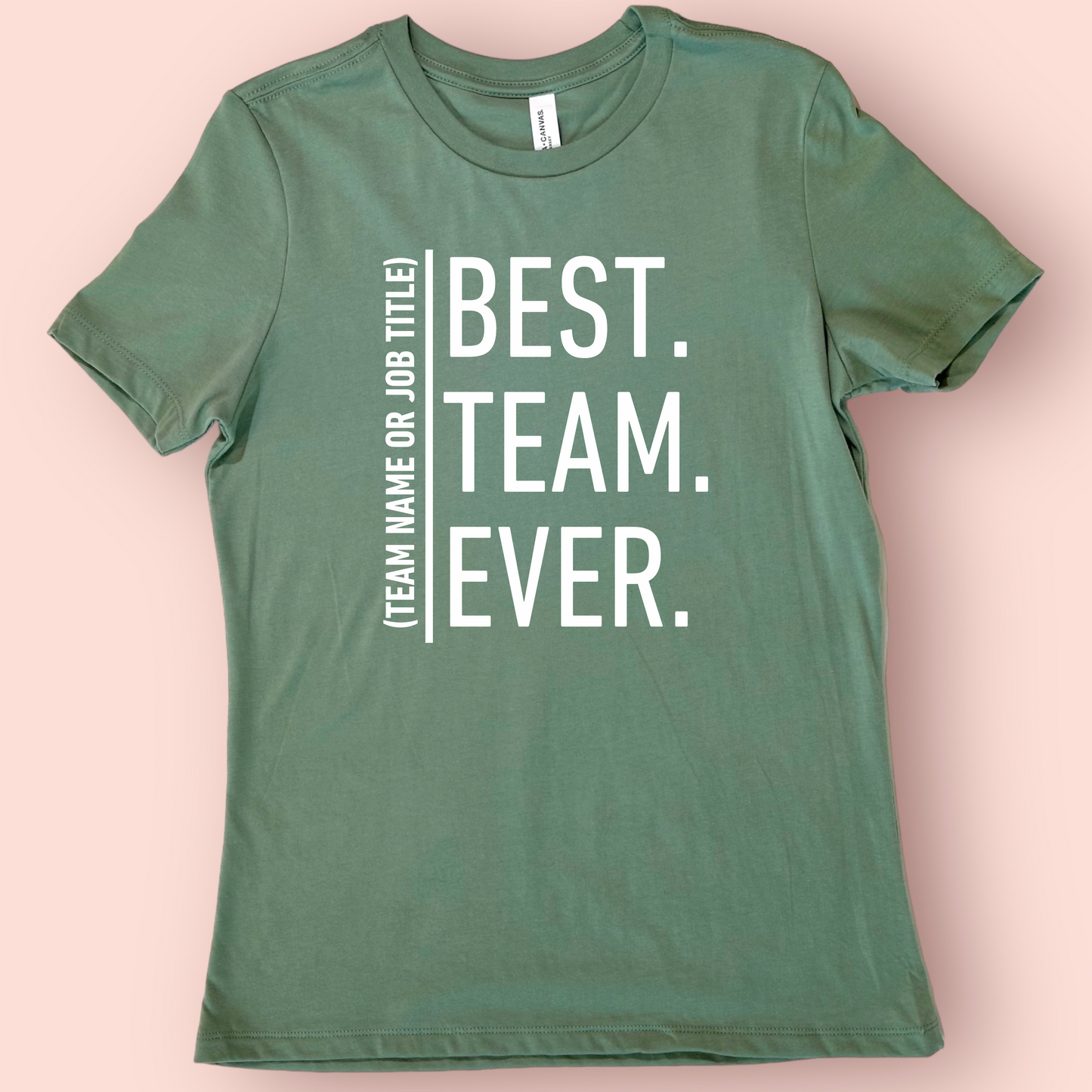Personalized Best Team Ever Teacher T-Shirt