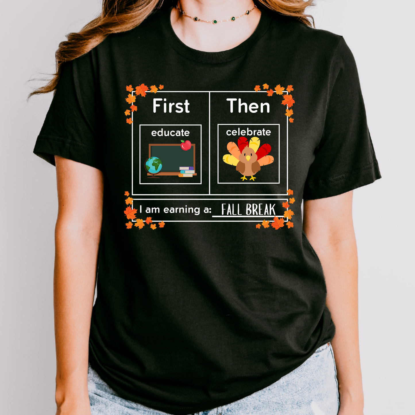 First Educate Then Celebrate Thanksgiving Teacher Shirt