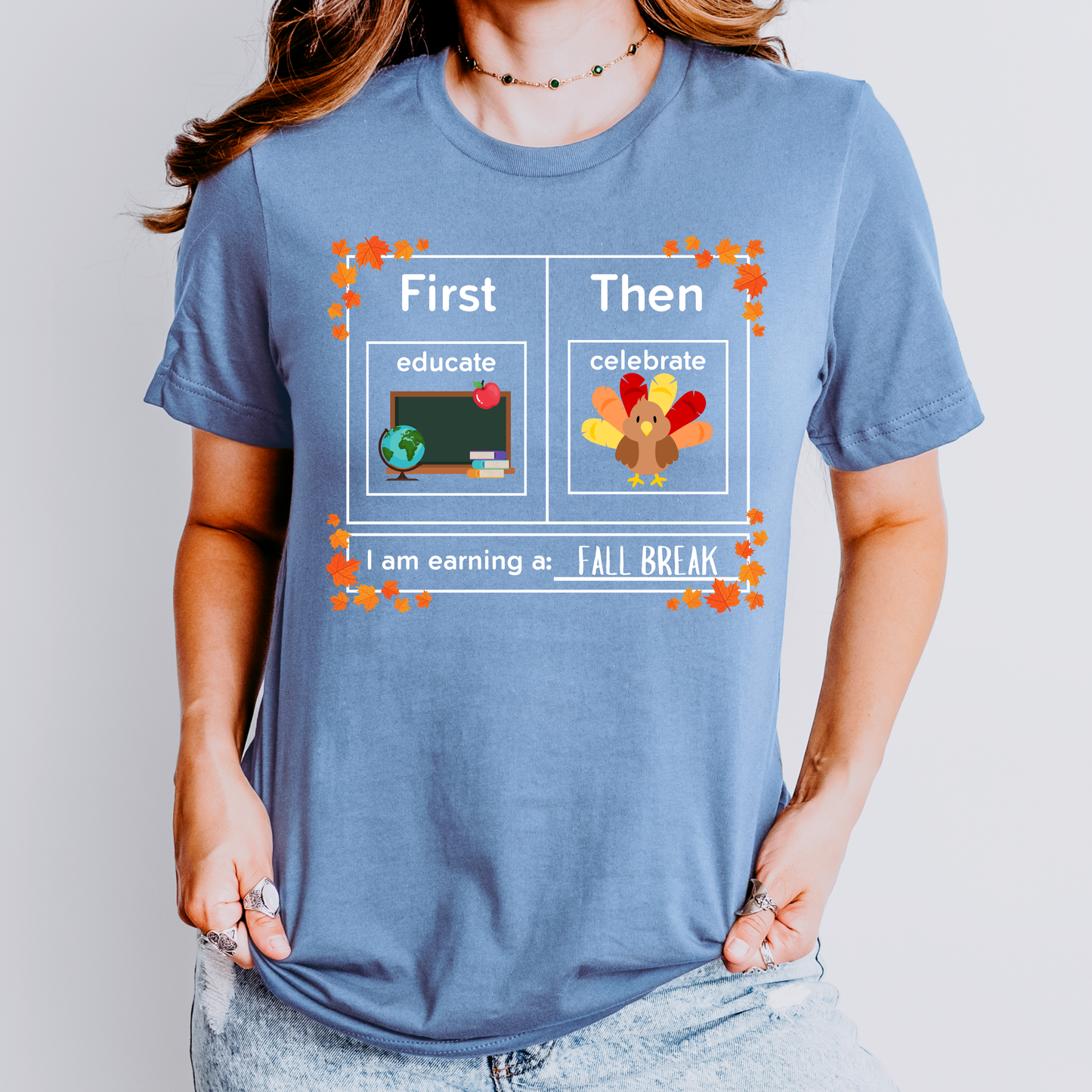 First Educate Then Celebrate Thanksgiving Teacher Shirt