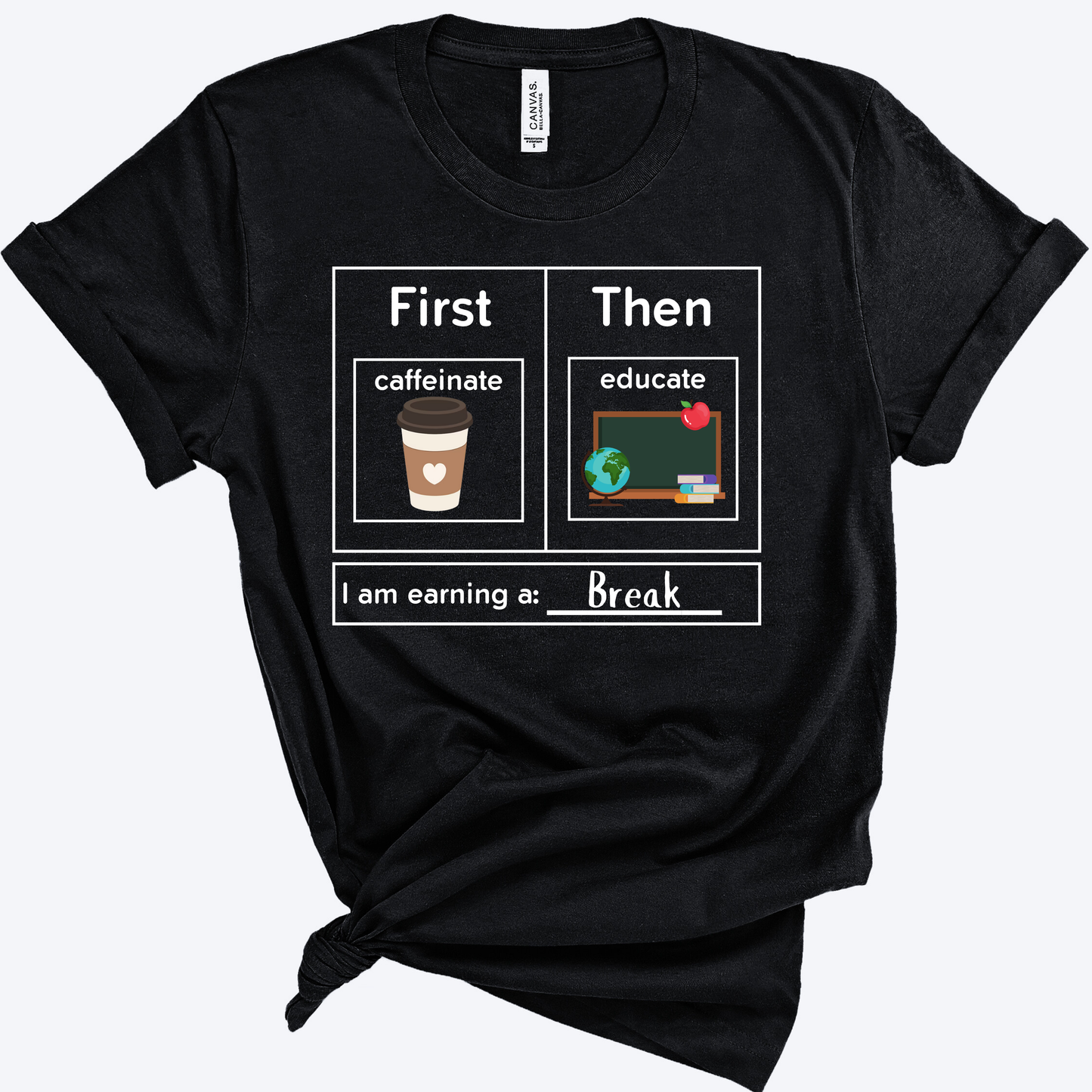 First Caffeinate Then Educate Teacher T-Shirt coffee