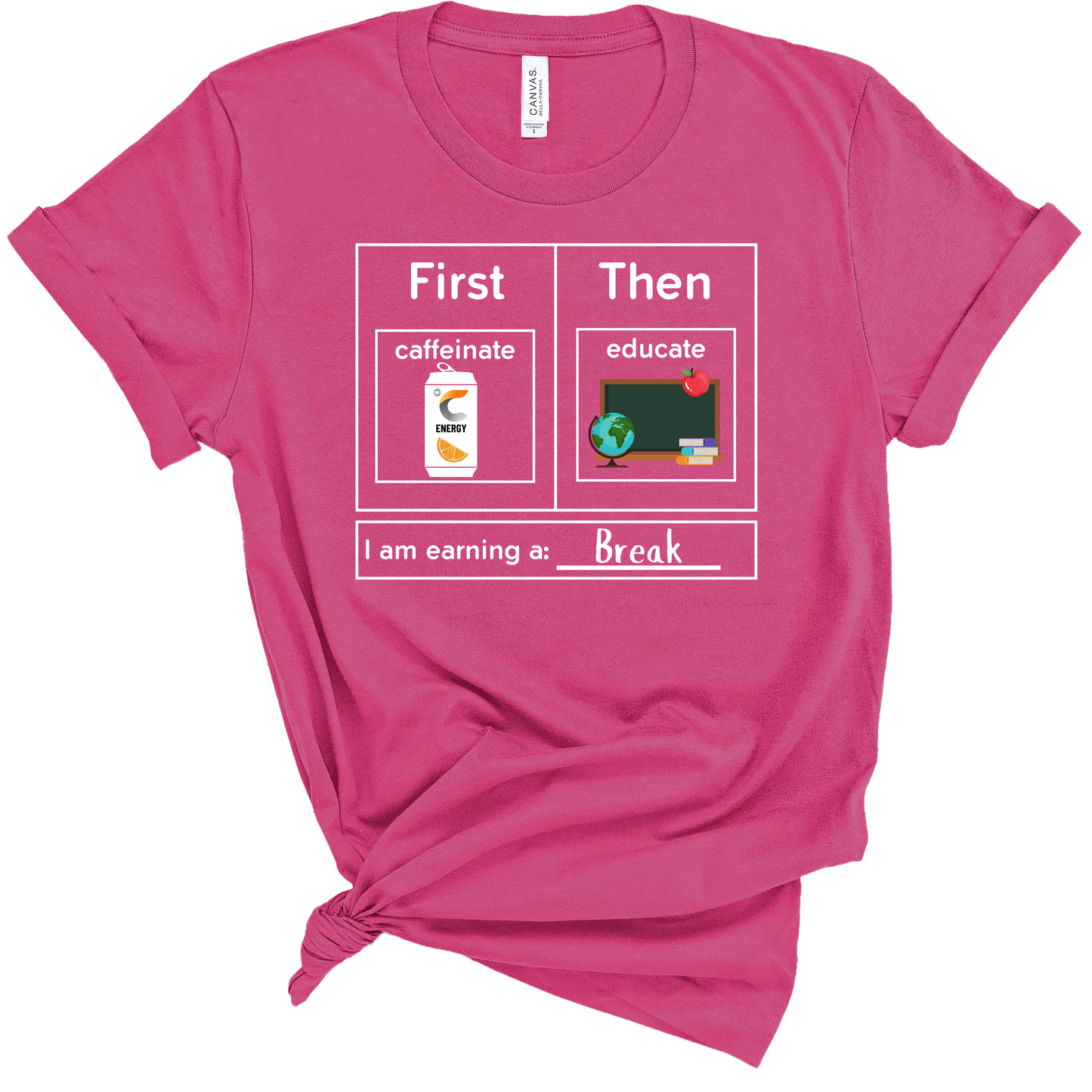 First Caffeinate Then Educate Teacher T-Shirt Energy Drink