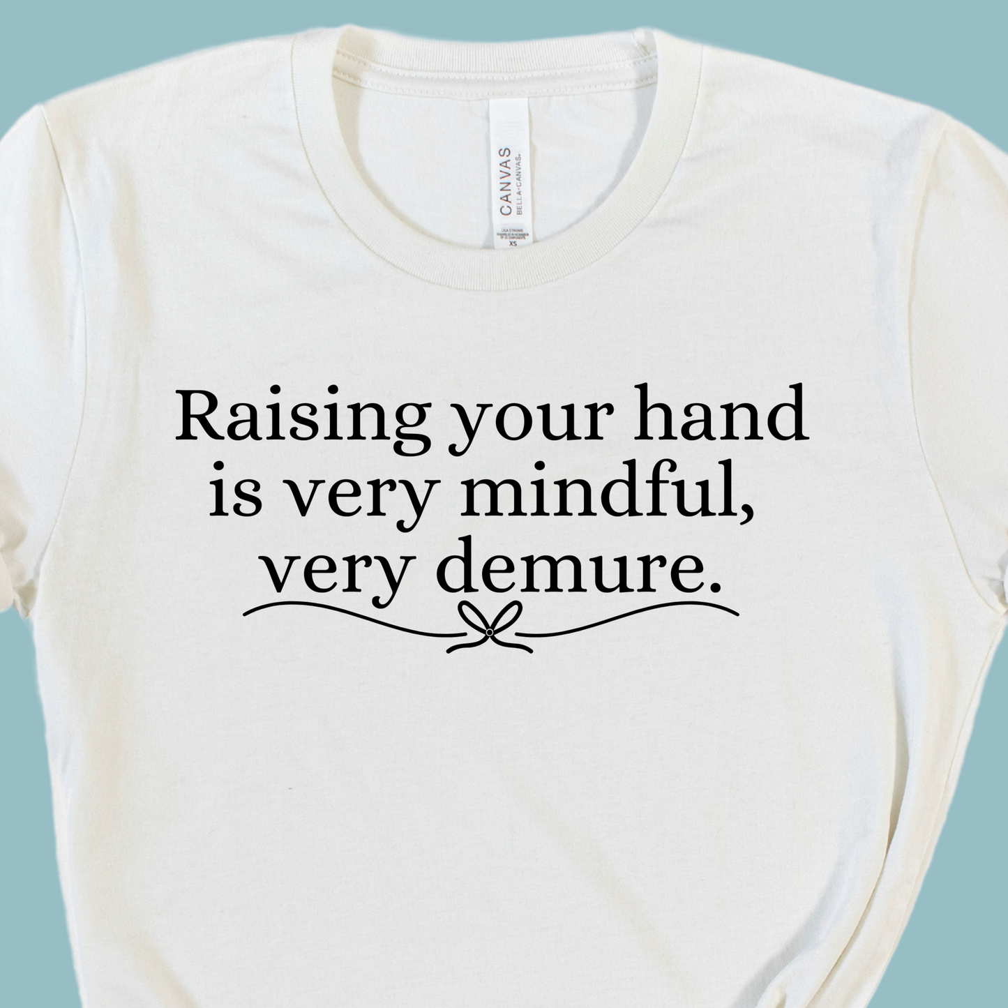 Very Mindful, Very Demure Teacher Shirt