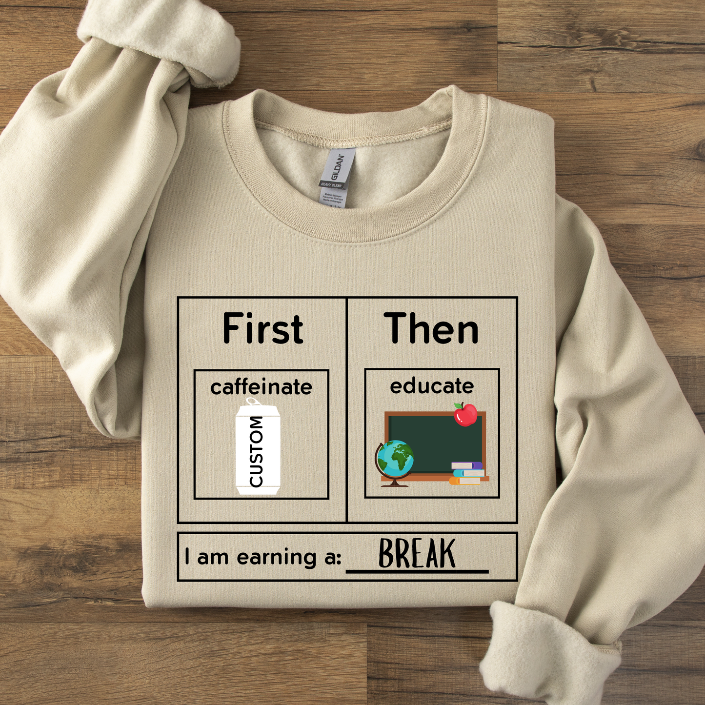 Custom First Caffeinate Then Educate Teacher Sweatshirt