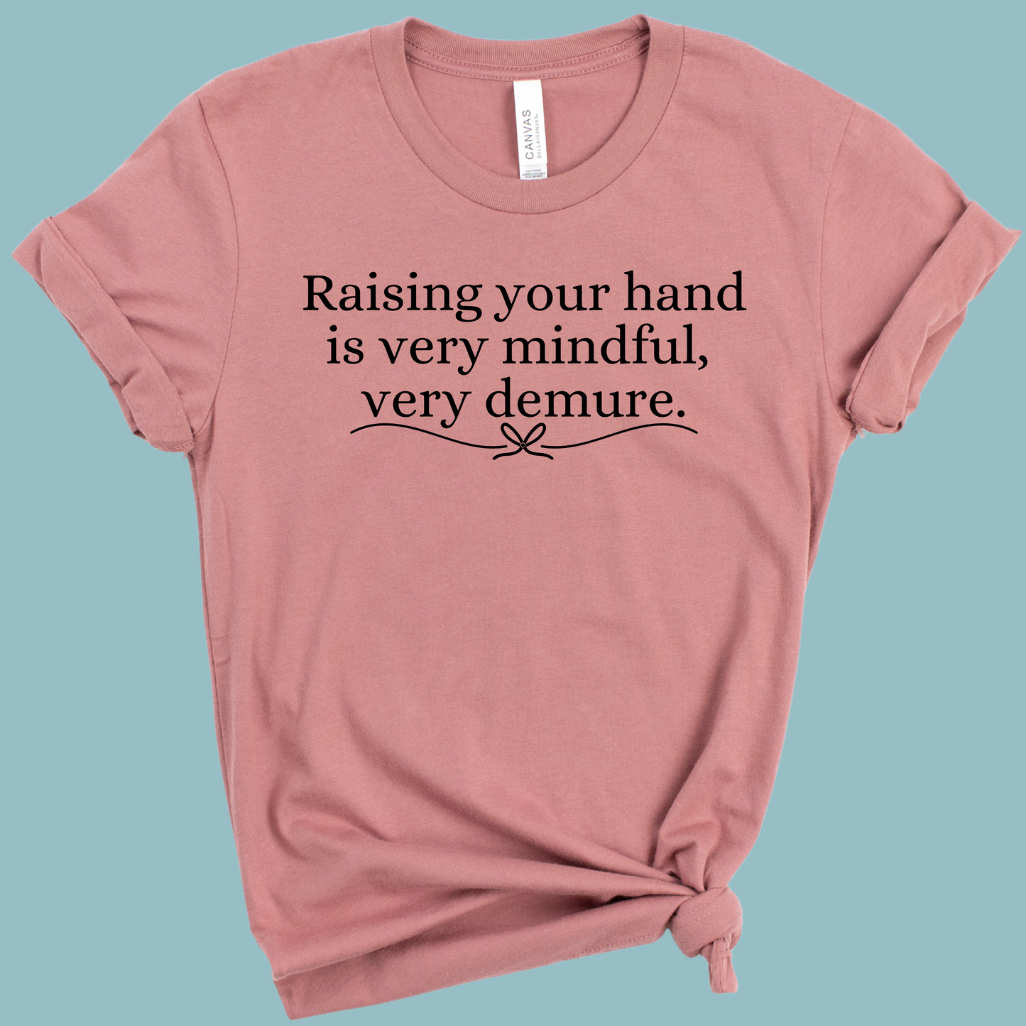 Very Mindful, Very Demure Teacher Shirt