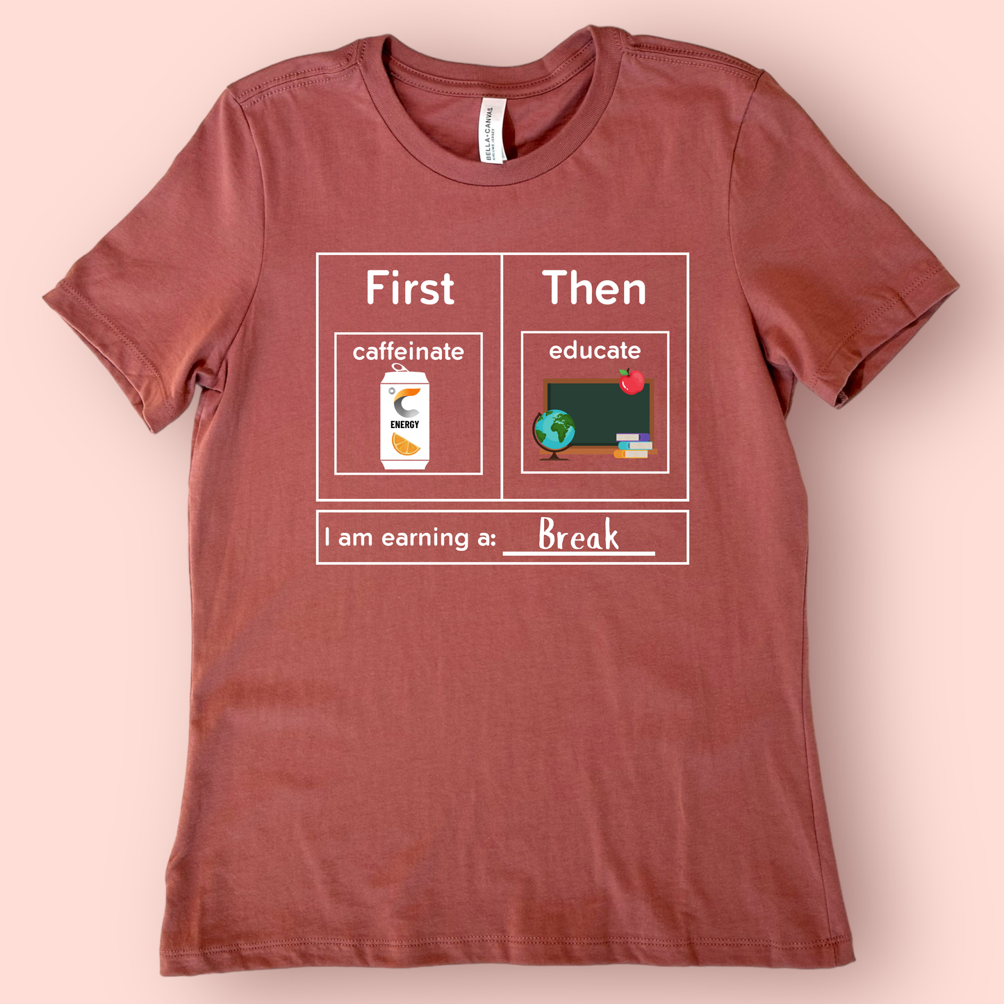 First Caffeinate Then Educate Teacher T-Shirt Energy Drink