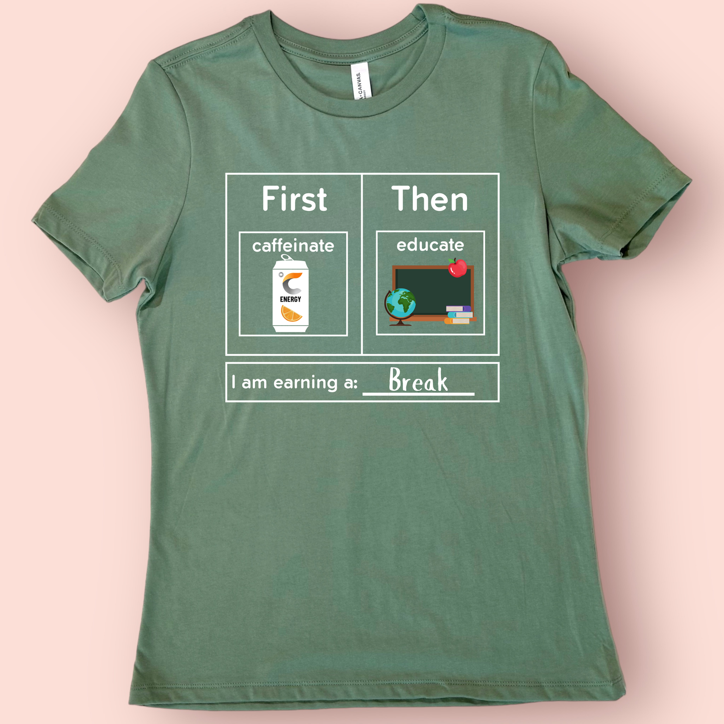 First Caffeinate Then Educate Teacher T-Shirt Energy Drink