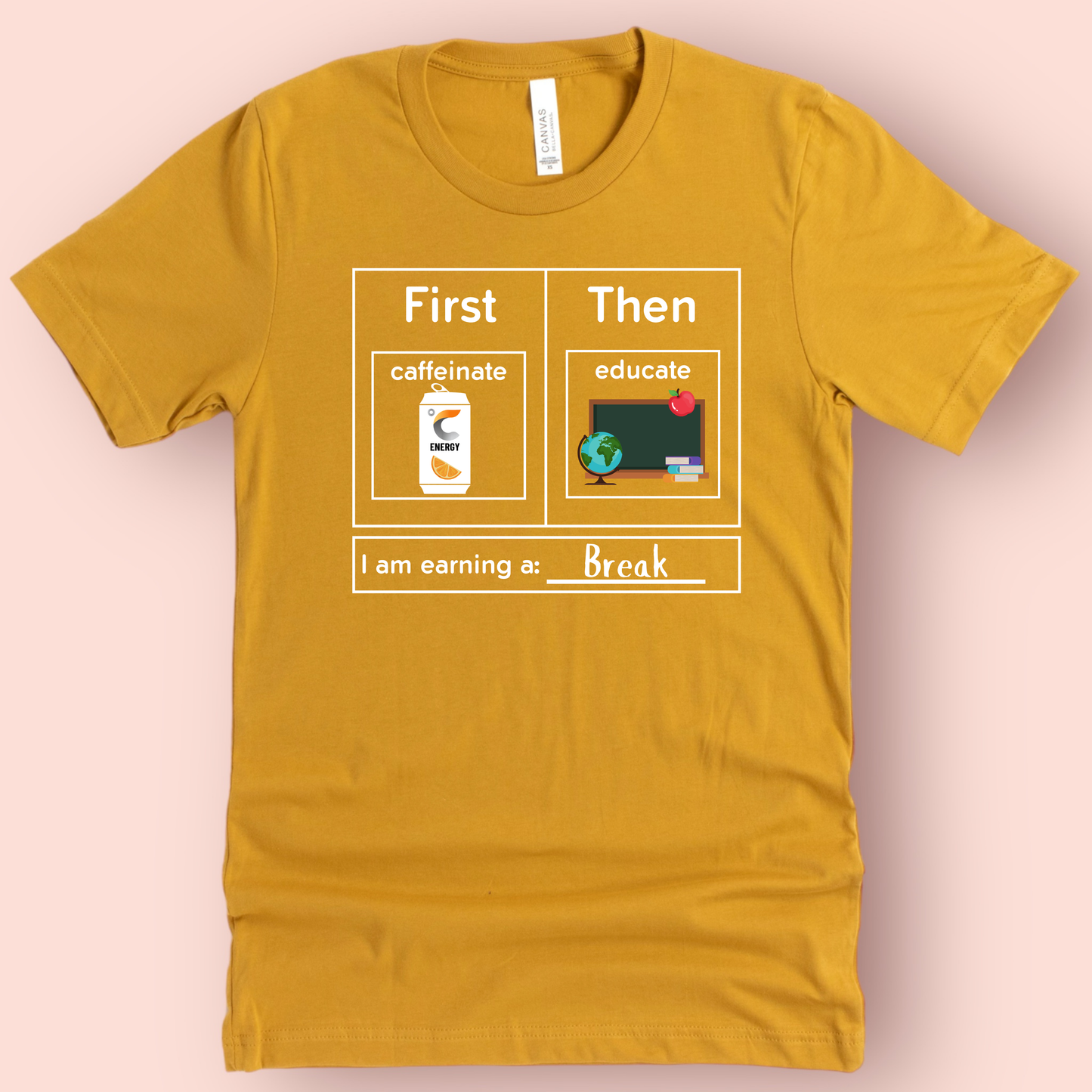 First Caffeinate Then Educate Teacher T-Shirt Energy Drink