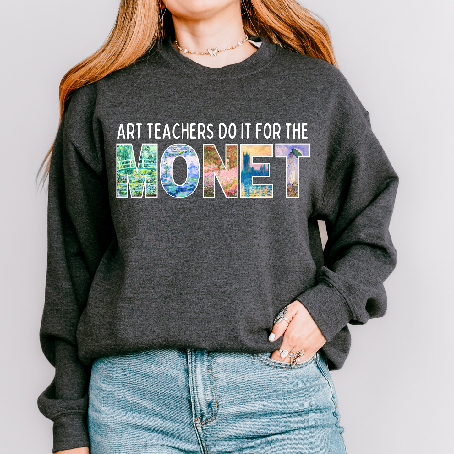 Art Teachers Do It For The Monet Crewneck Sweatshirt