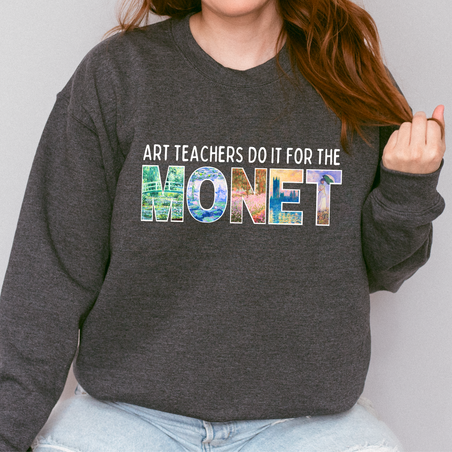 Art Teachers Do It For The Monet Crewneck Sweatshirt