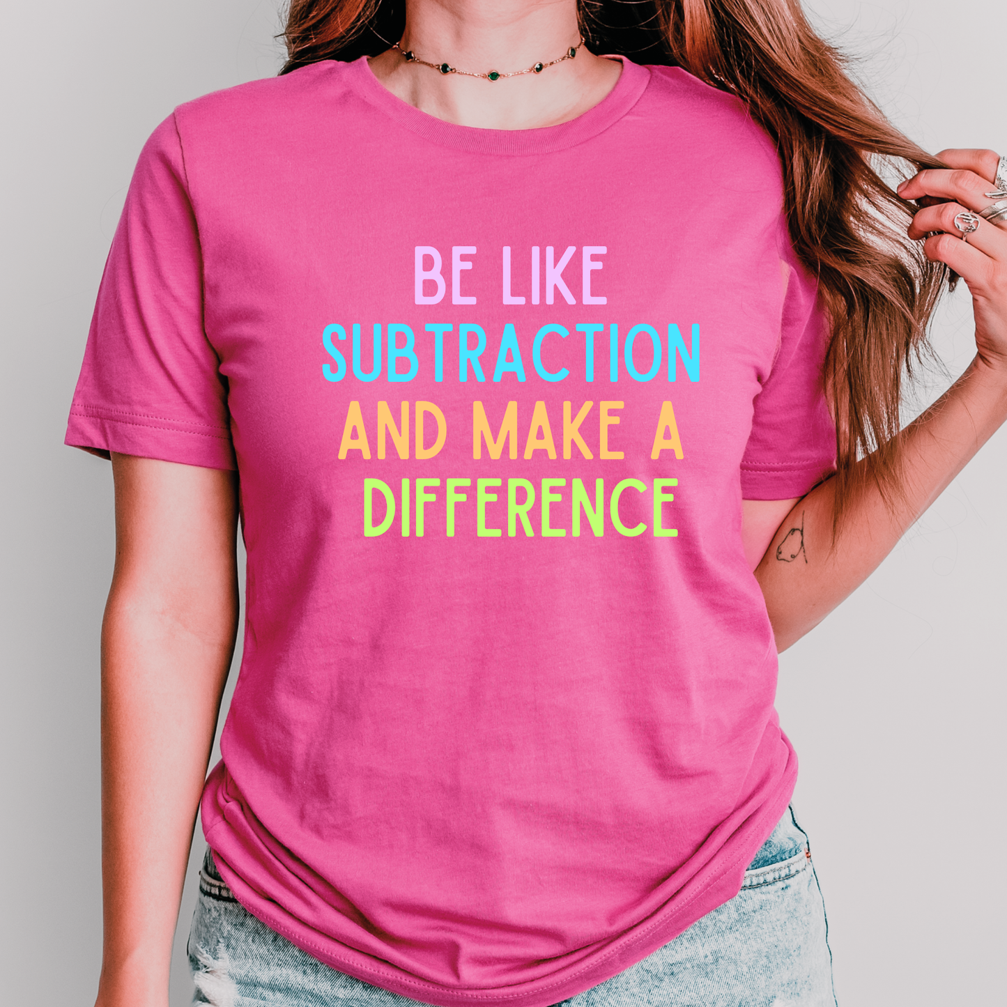 Be Like Subtraction Make a Difference Shirt | Math Teacher Shirt