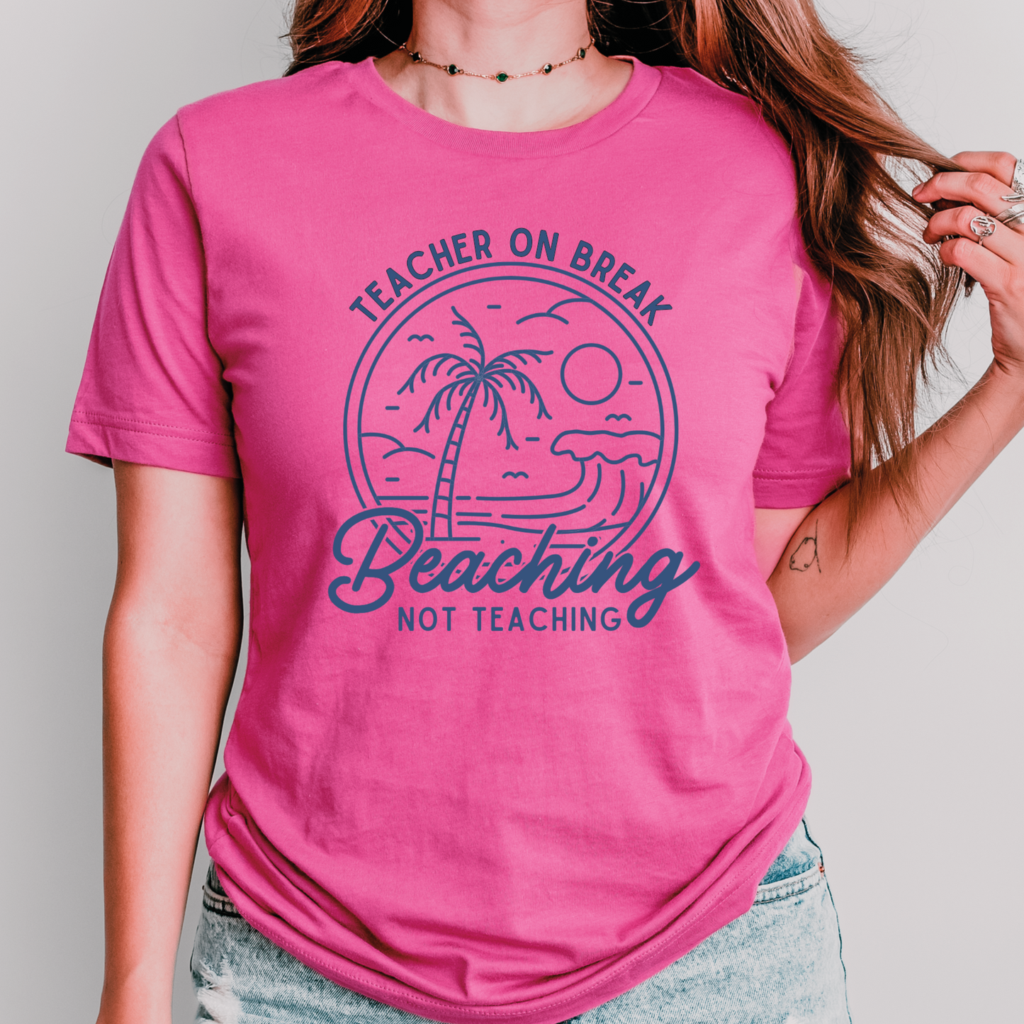 Beaching Not Teaching Shirt – Teacher Summer Break T-Shirt