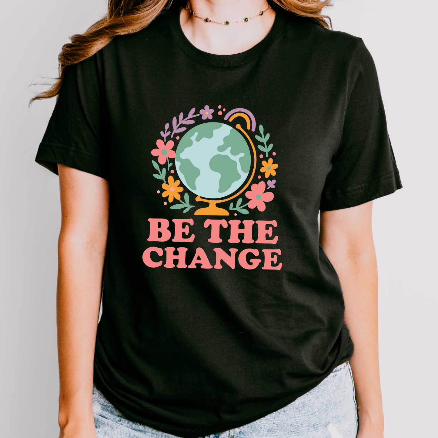 Be the Change Teacher Shirt | Inspirational Teacher Tee