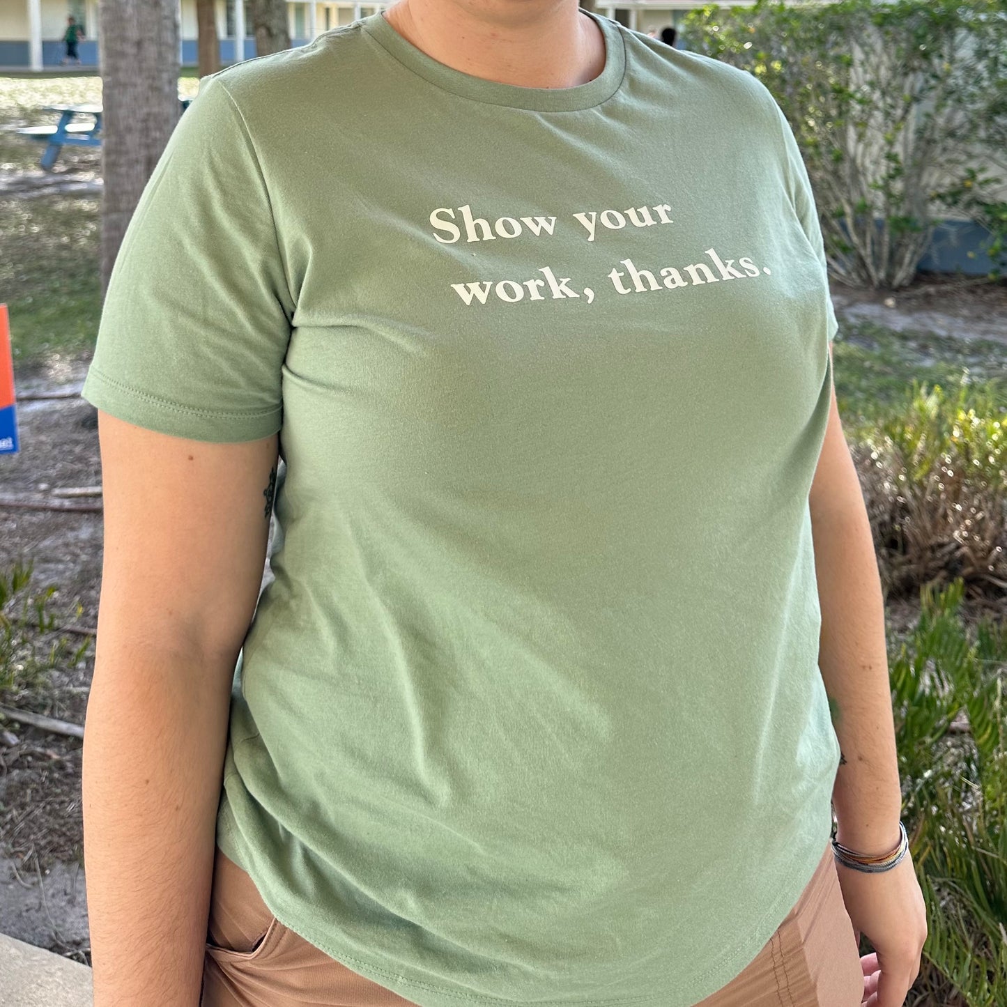 Show Your Work - Math Teacher Shirt