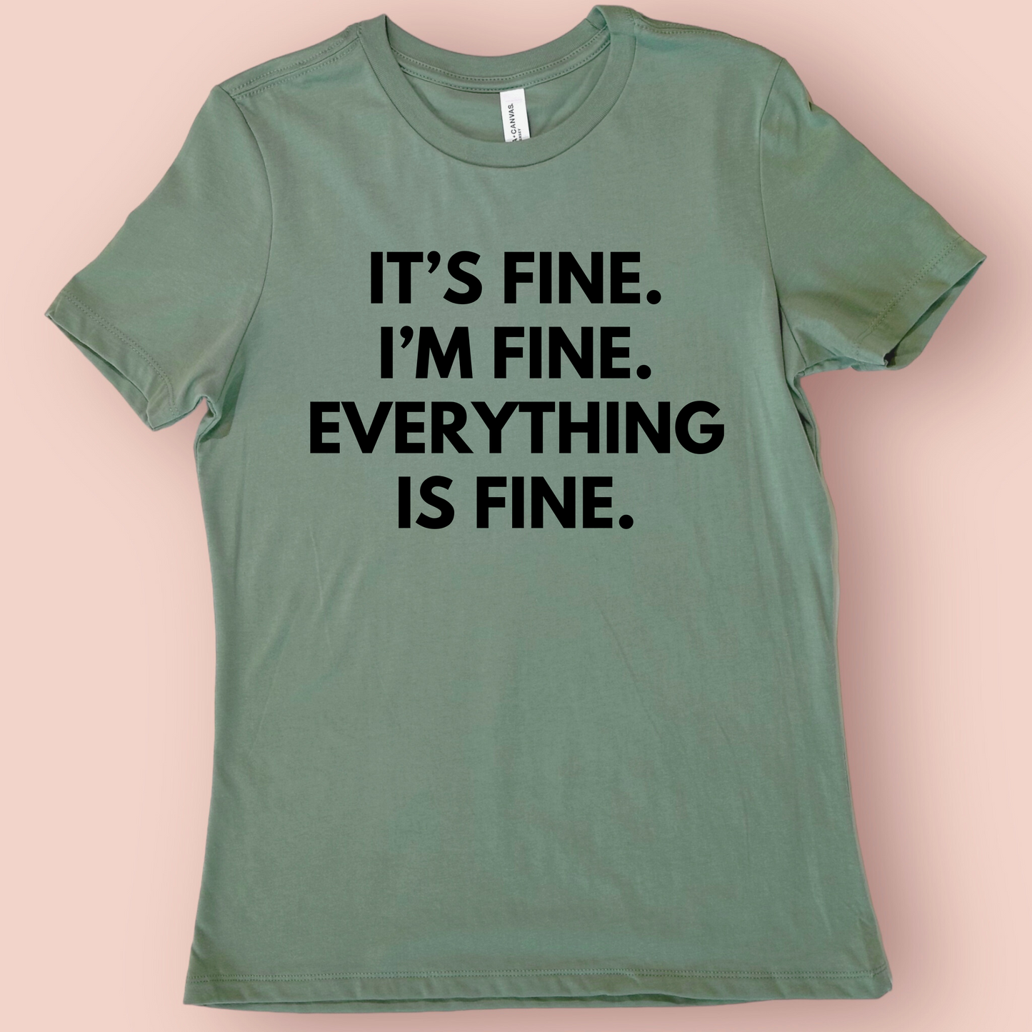 It's Fine, Everything is Fine Shirt