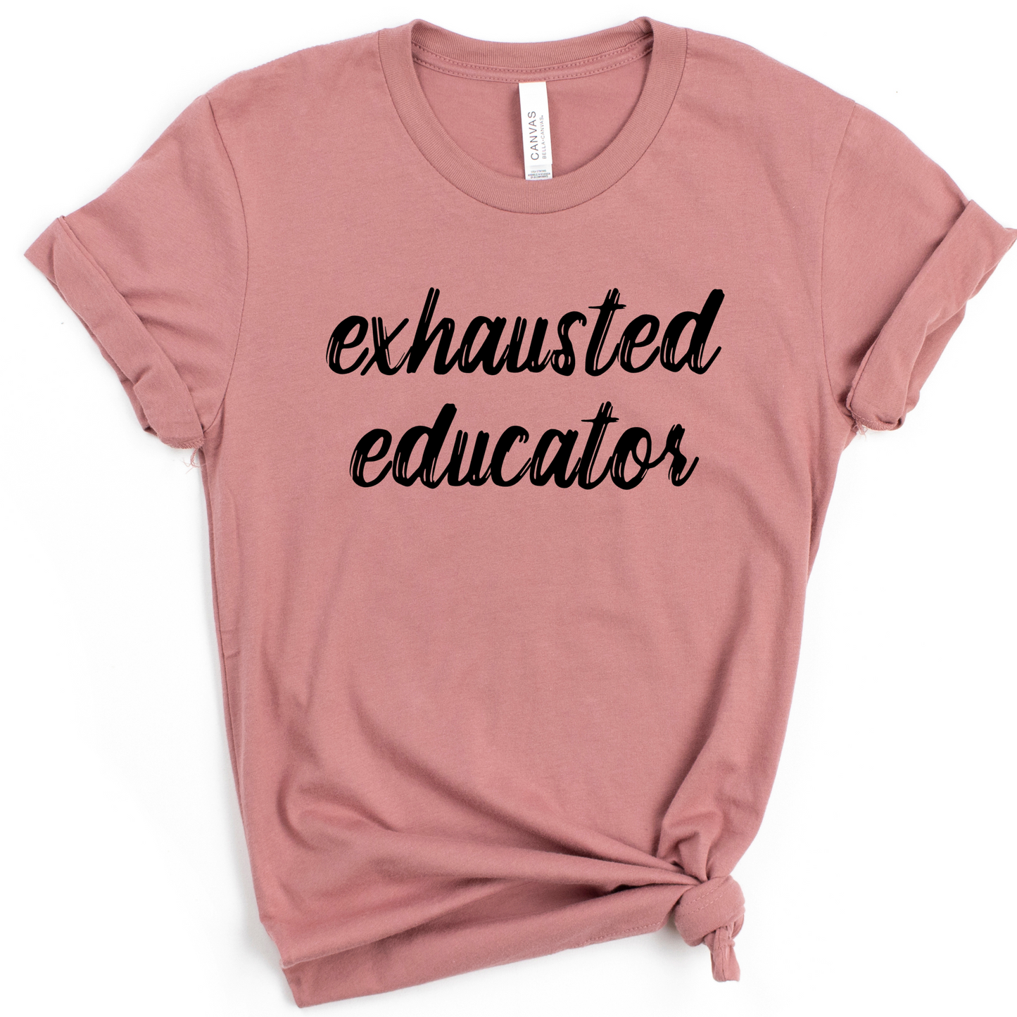 Exhausted Educator T-Shirt – Funny Teacher Life Shirt SALE