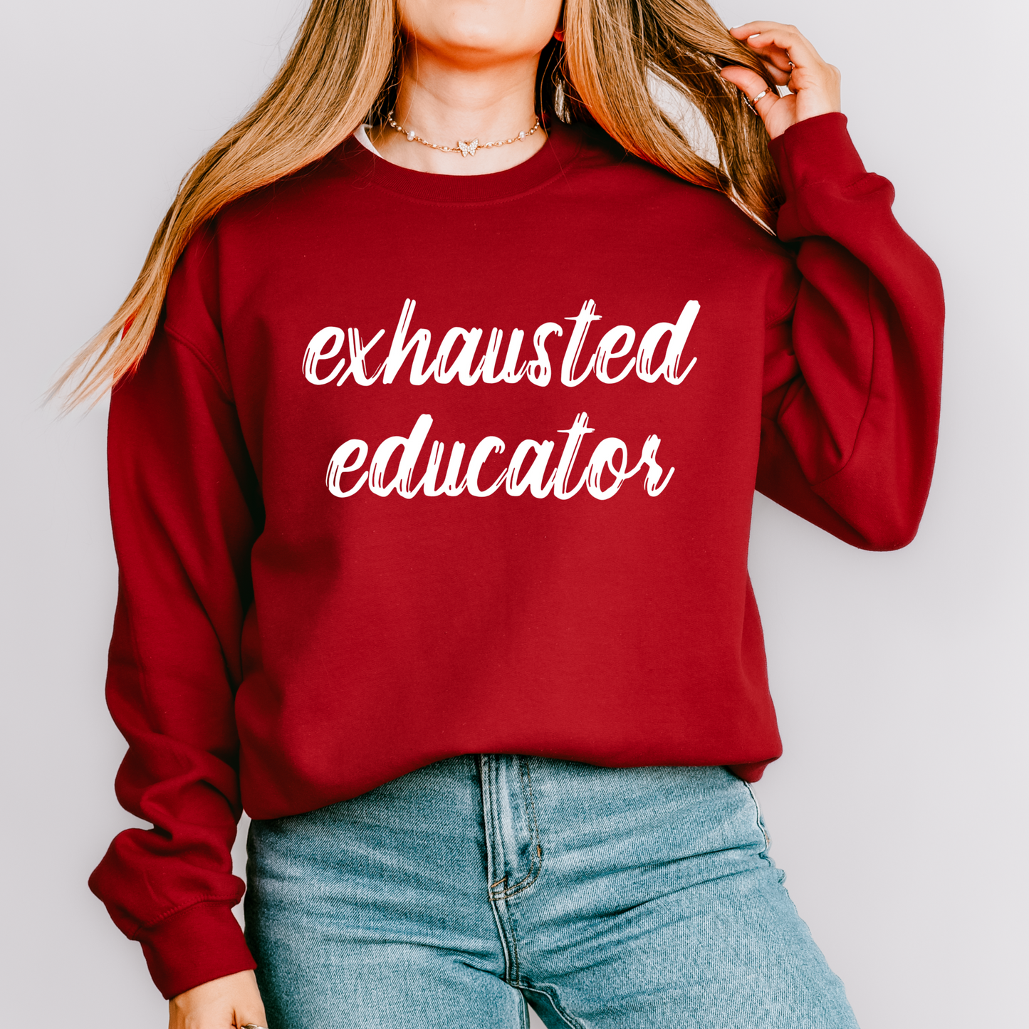 Exhausted Educator Teacher Crewneck Sweatshirt