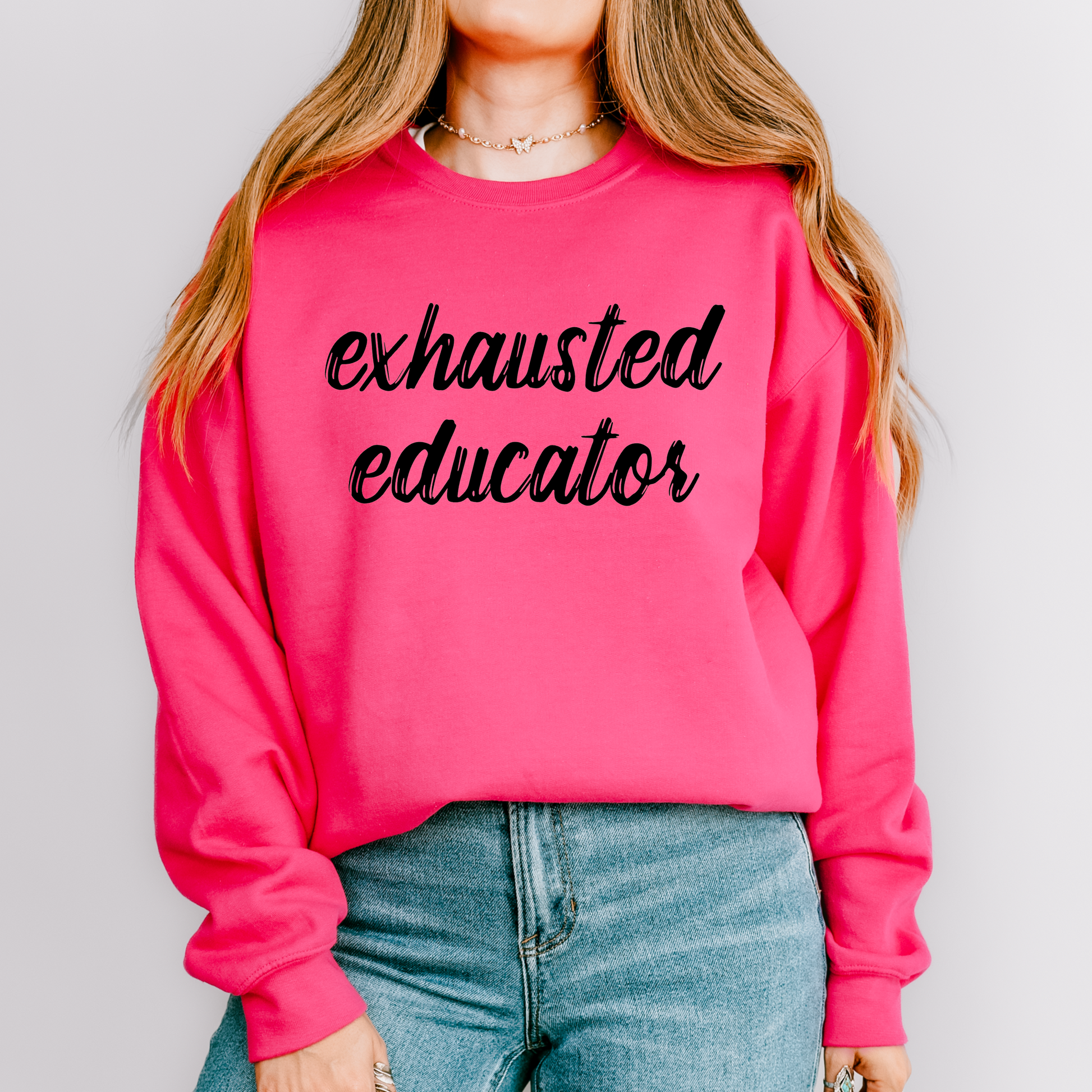 Exhausted Educator Teacher Crewneck Sweatshirt 