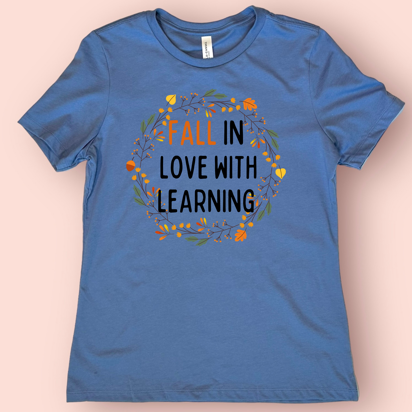 Fall in Love With Learning Teacher Shirt