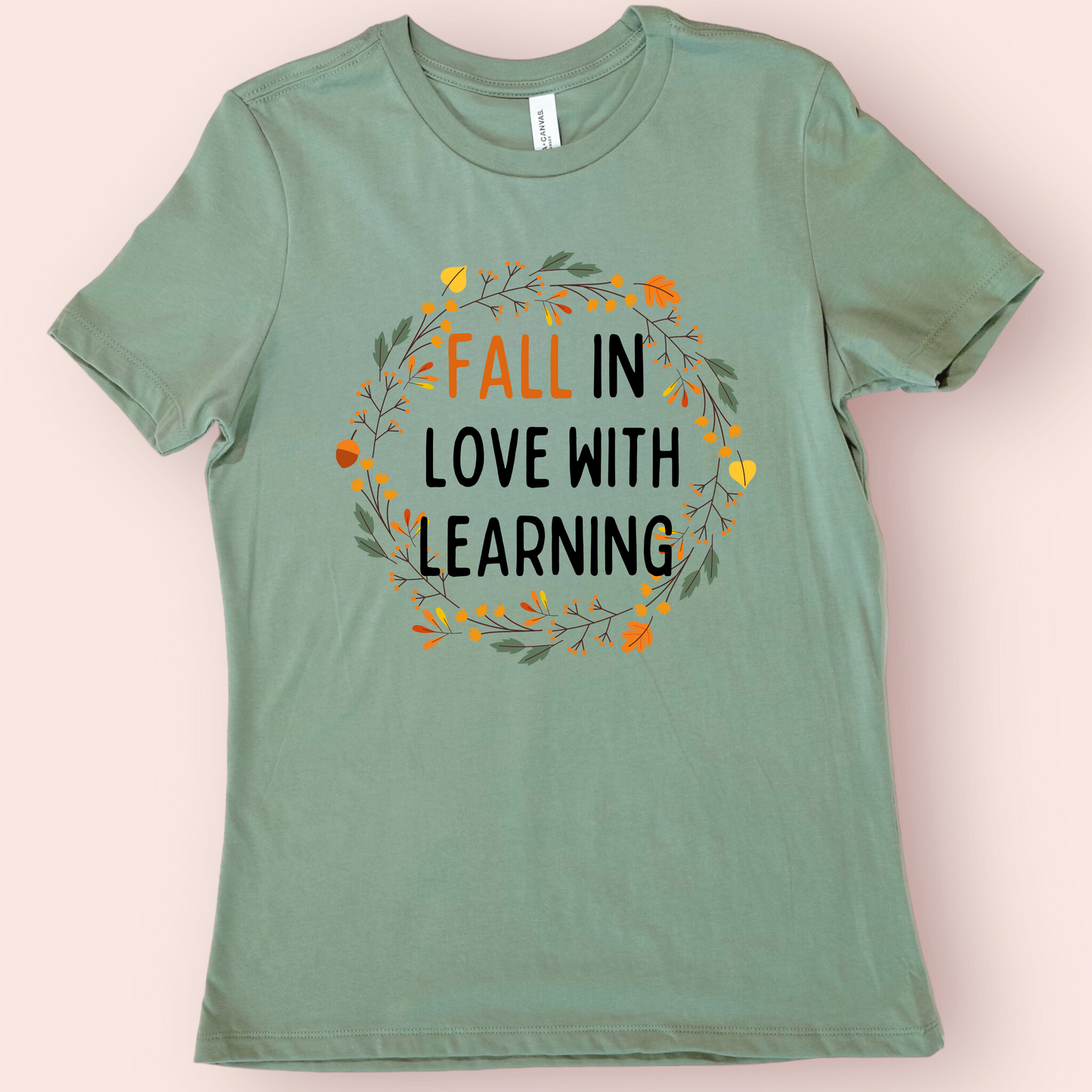 Fall in Love With Learning Teacher Shirt