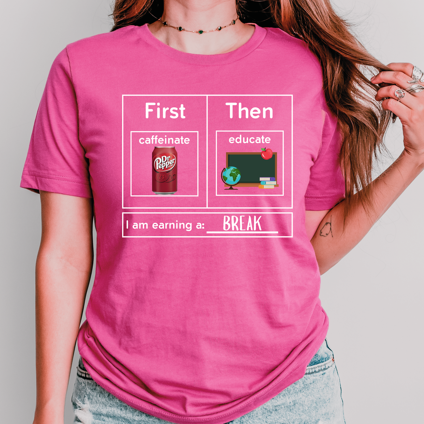 First Caffeinate Then Educate Teacher T-Shirt Dr. Pepper