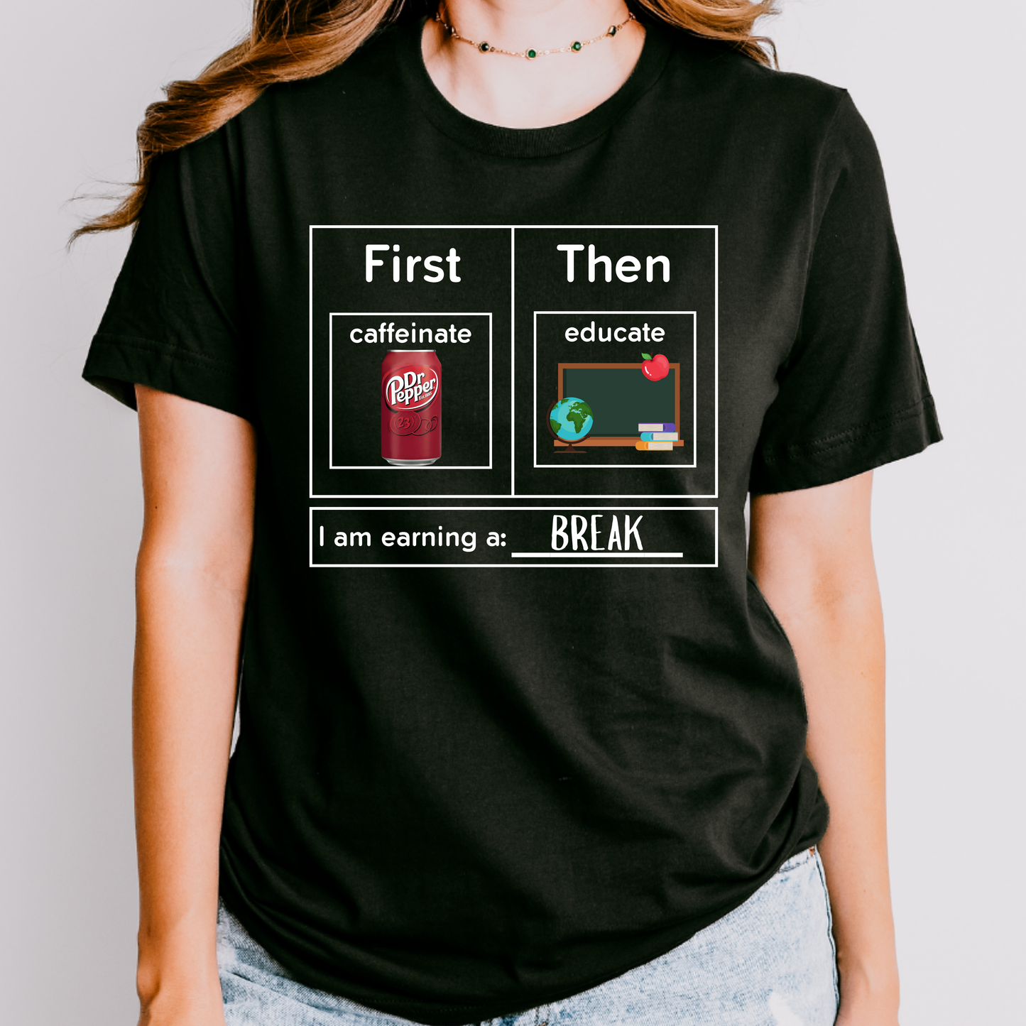 First Caffeinate Then Educate Teacher T-Shirt Dr. Pepper