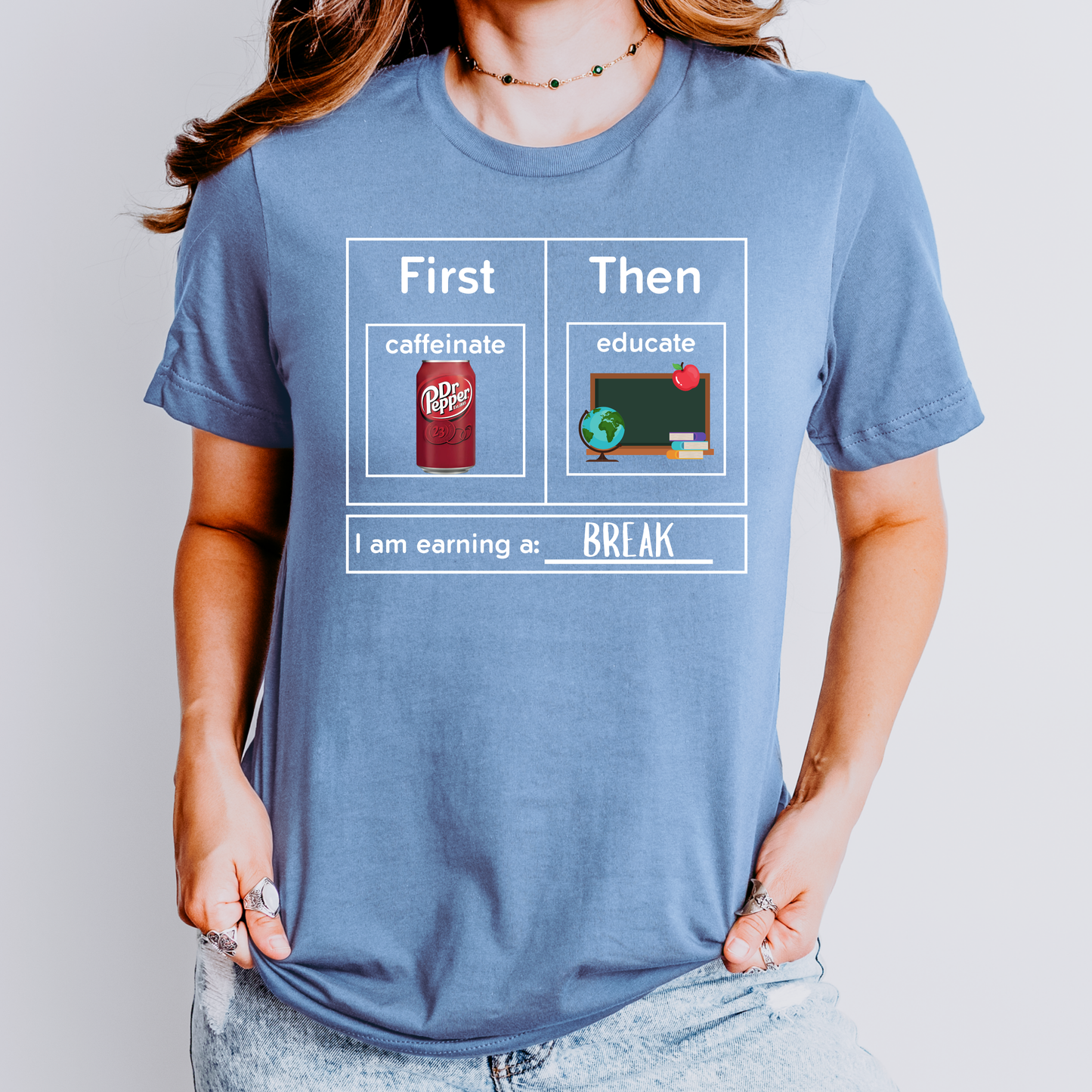 First Caffeinate Then Educate Teacher T-Shirt Dr. Pepper