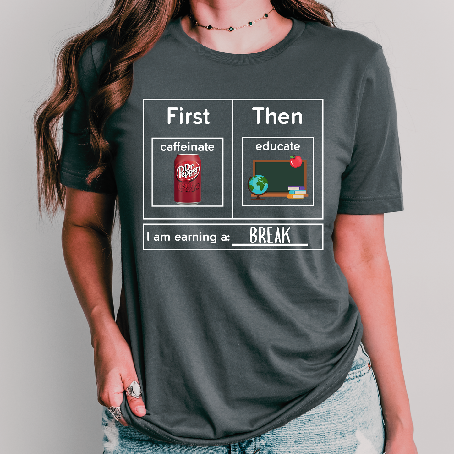 First Caffeinate Then Educate Teacher T-Shirt Dr. Pepper