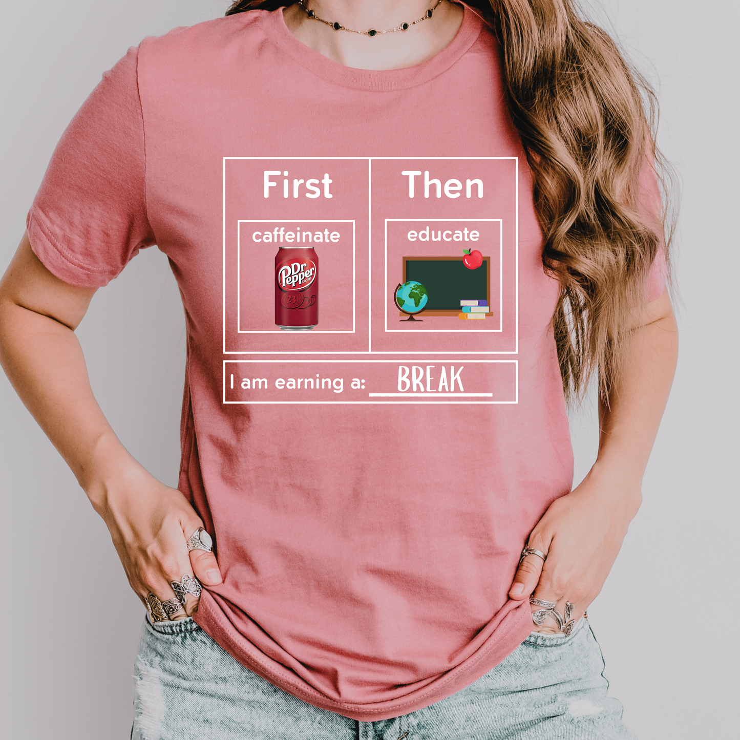 First Caffeinate Then Educate Teacher T-Shirt Dr. Pepper