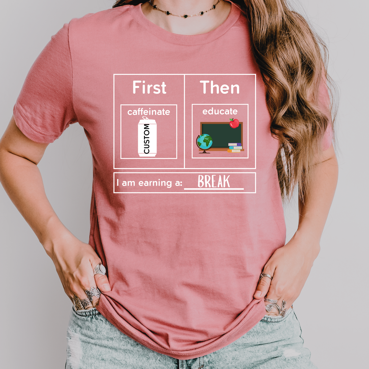 First Caffeinate Then Educate Teacher T-Shirt Custom Choose Your Beverage