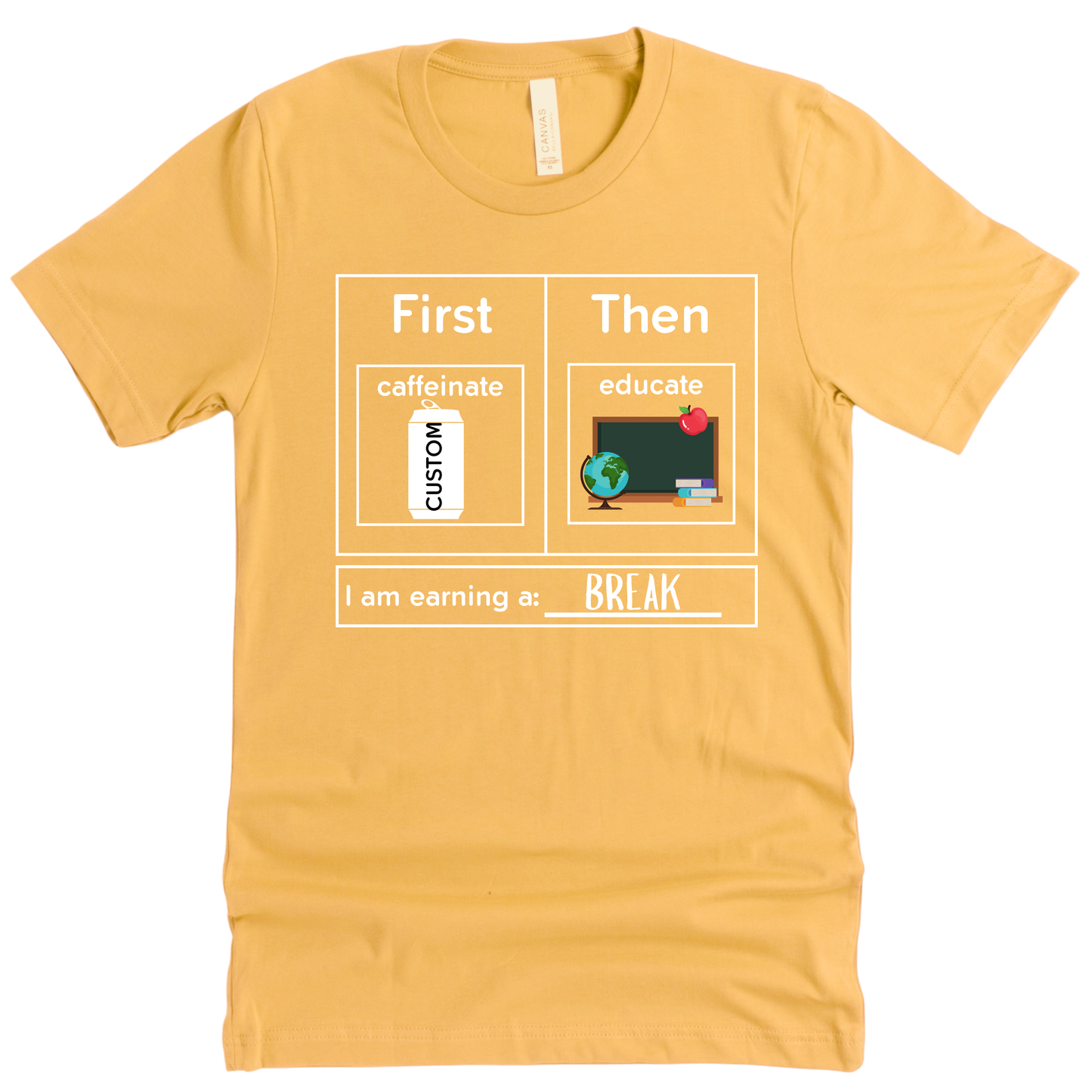 First Caffeinate Then Educate Teacher T-Shirt Custom Choose Your Beverage