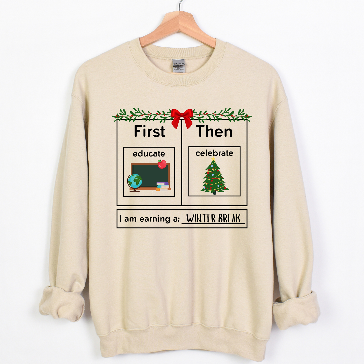 First Educate Then Celebrate Christmas Teacher Sweatshirt