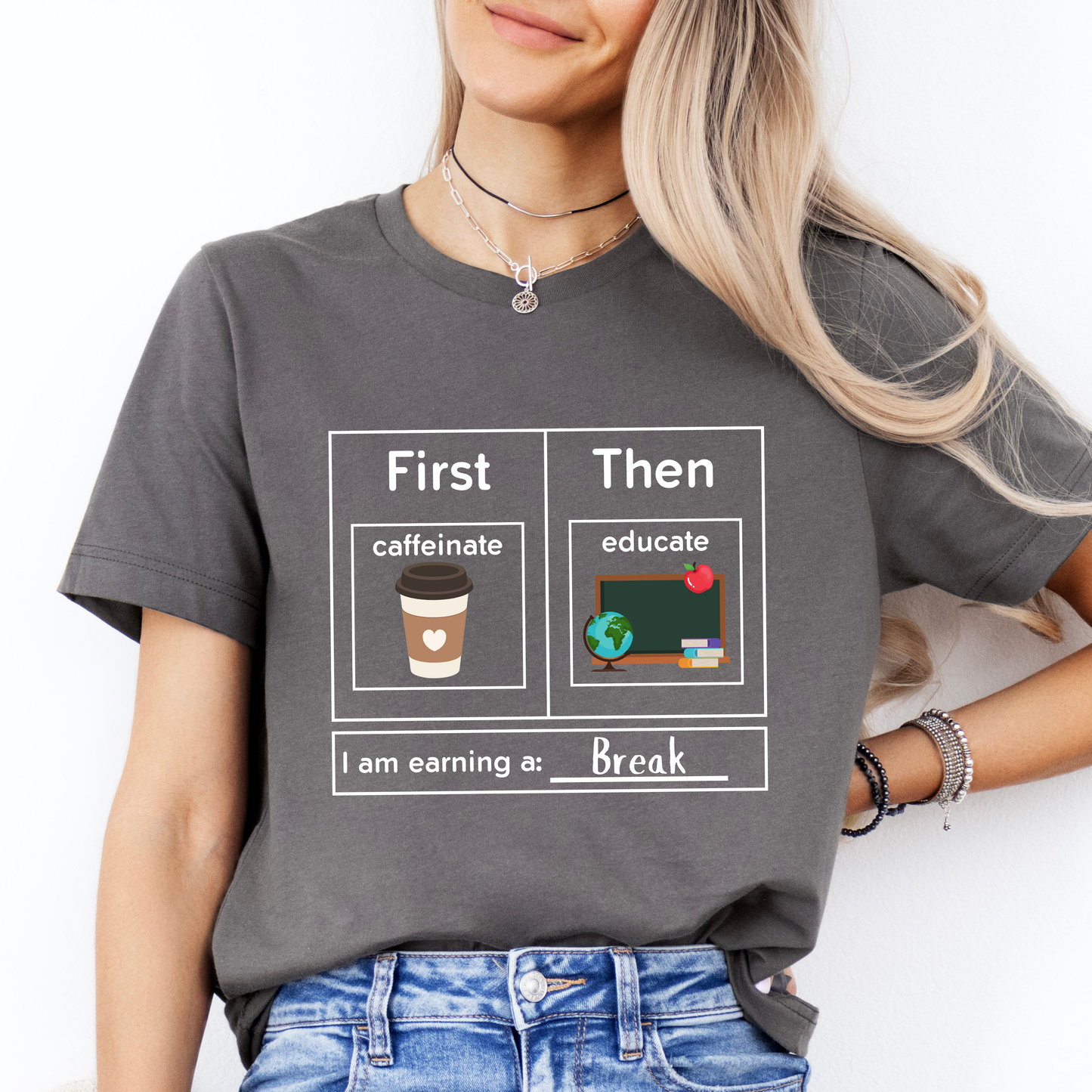 First Caffeinate Then Educate Teacher T-Shirt coffee